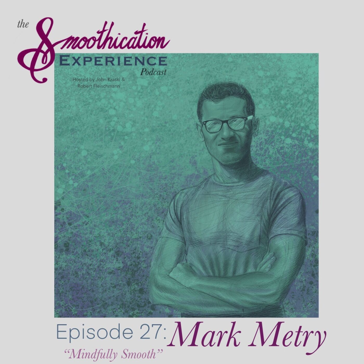The Smoothication Experience