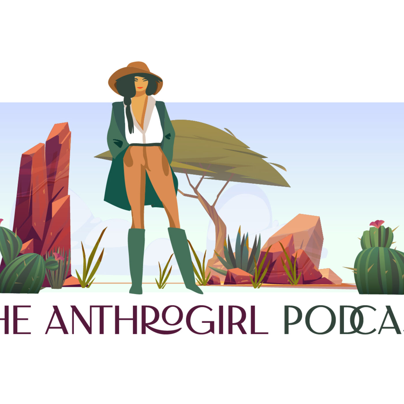 The Anthrogirl Podcast