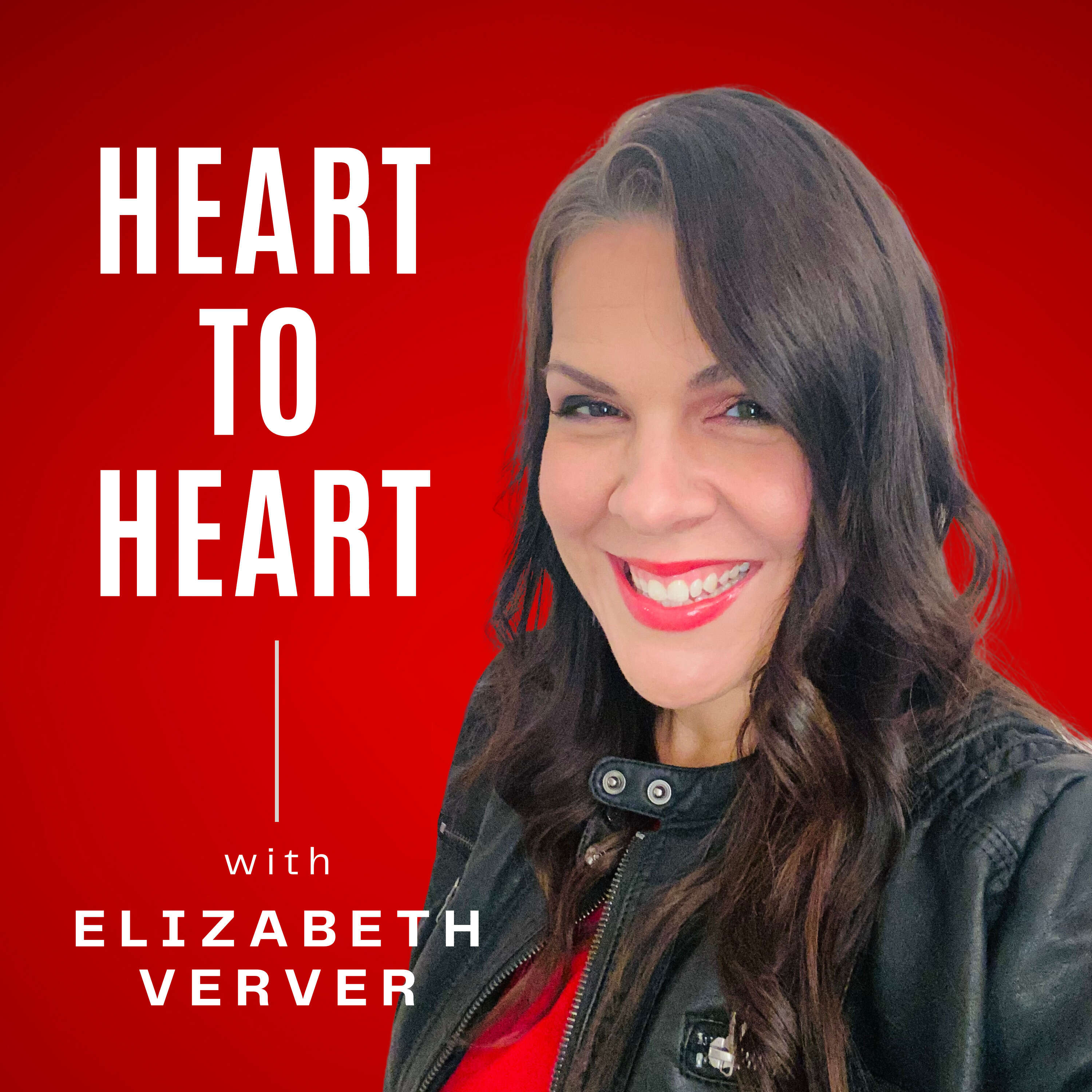 Heart to Heart with Elizabeth Verver