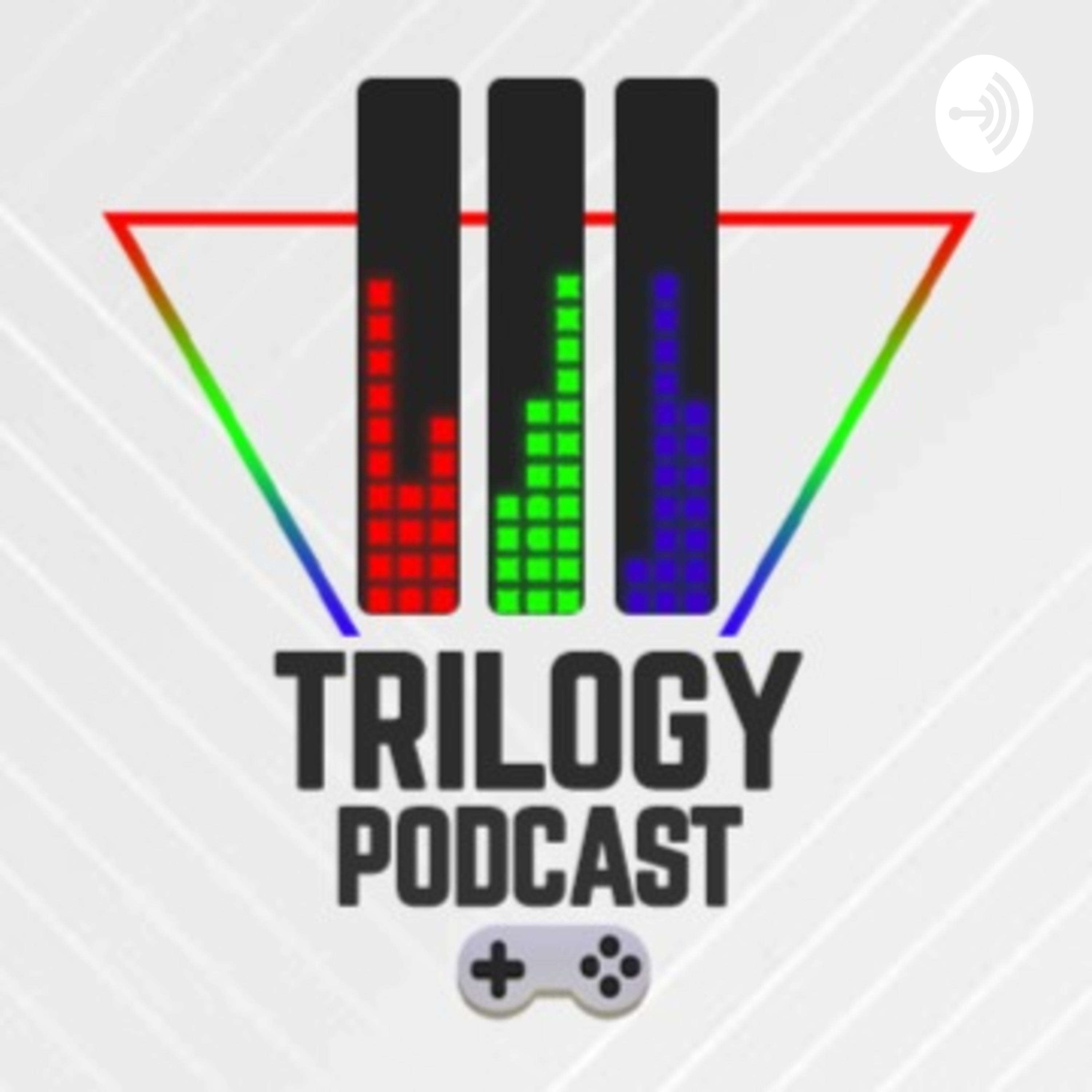 Trilogy Podcast