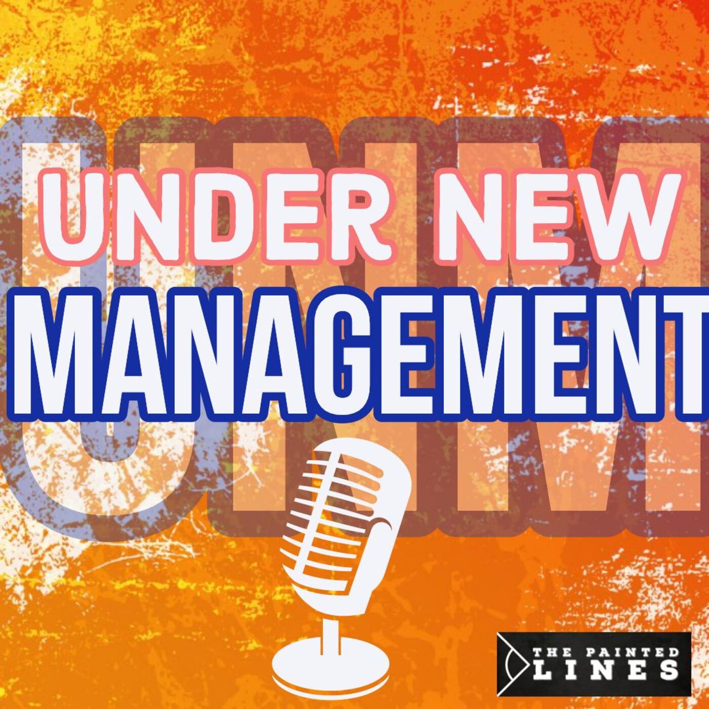 Under New Management podcast artwork