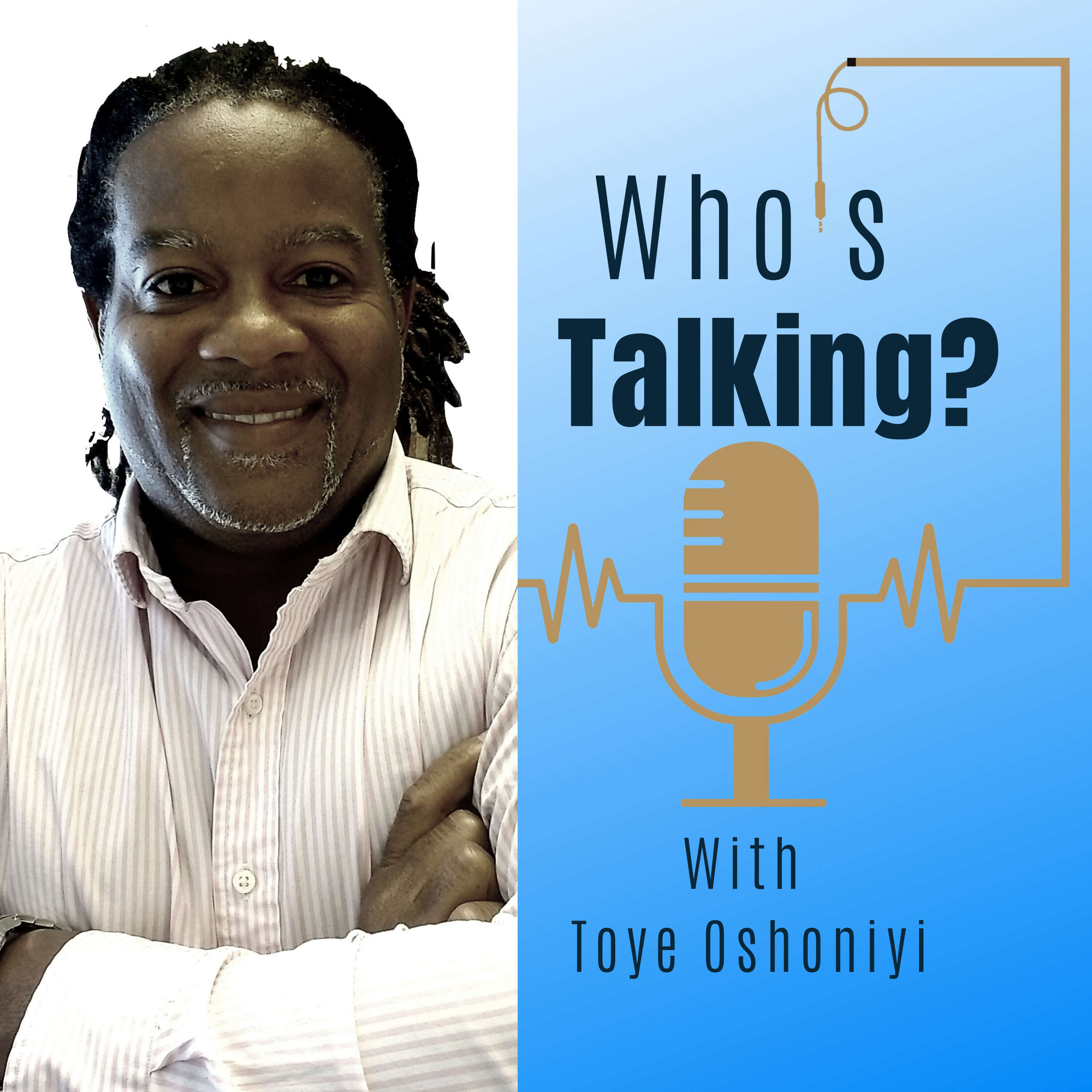 Who's Talking with Toye Oshoniyi