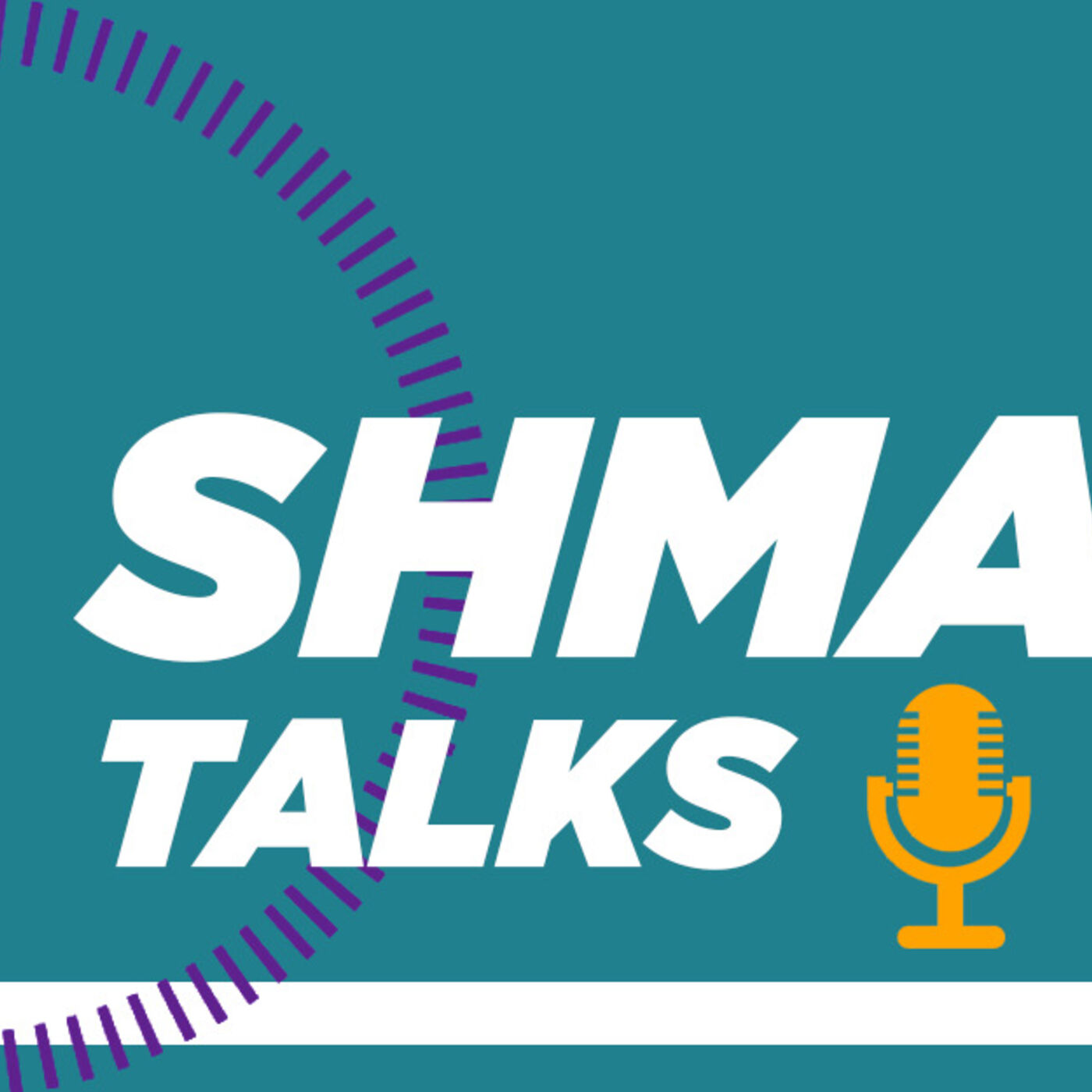 SHMA Talks