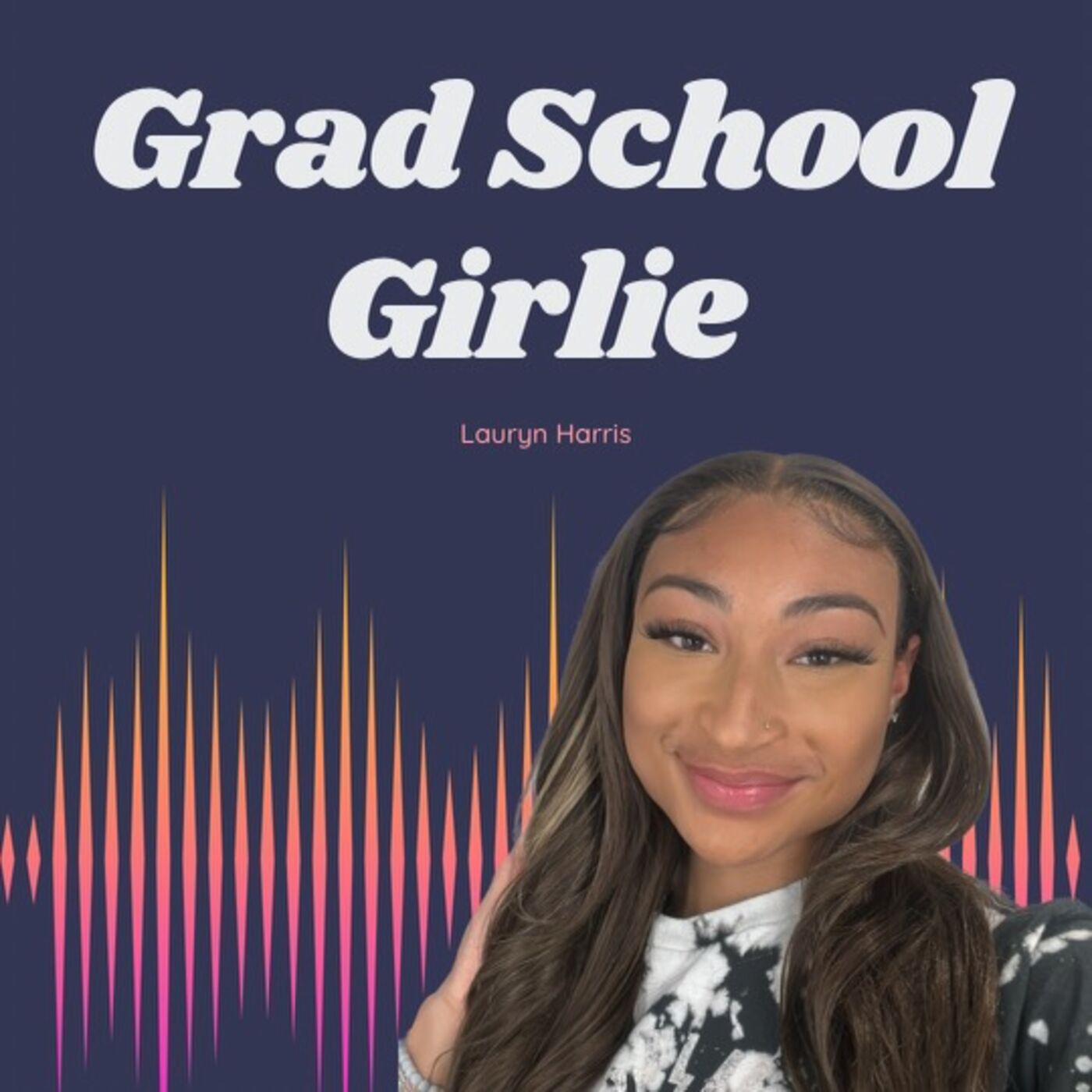 Grad School Girlie podcast artwork