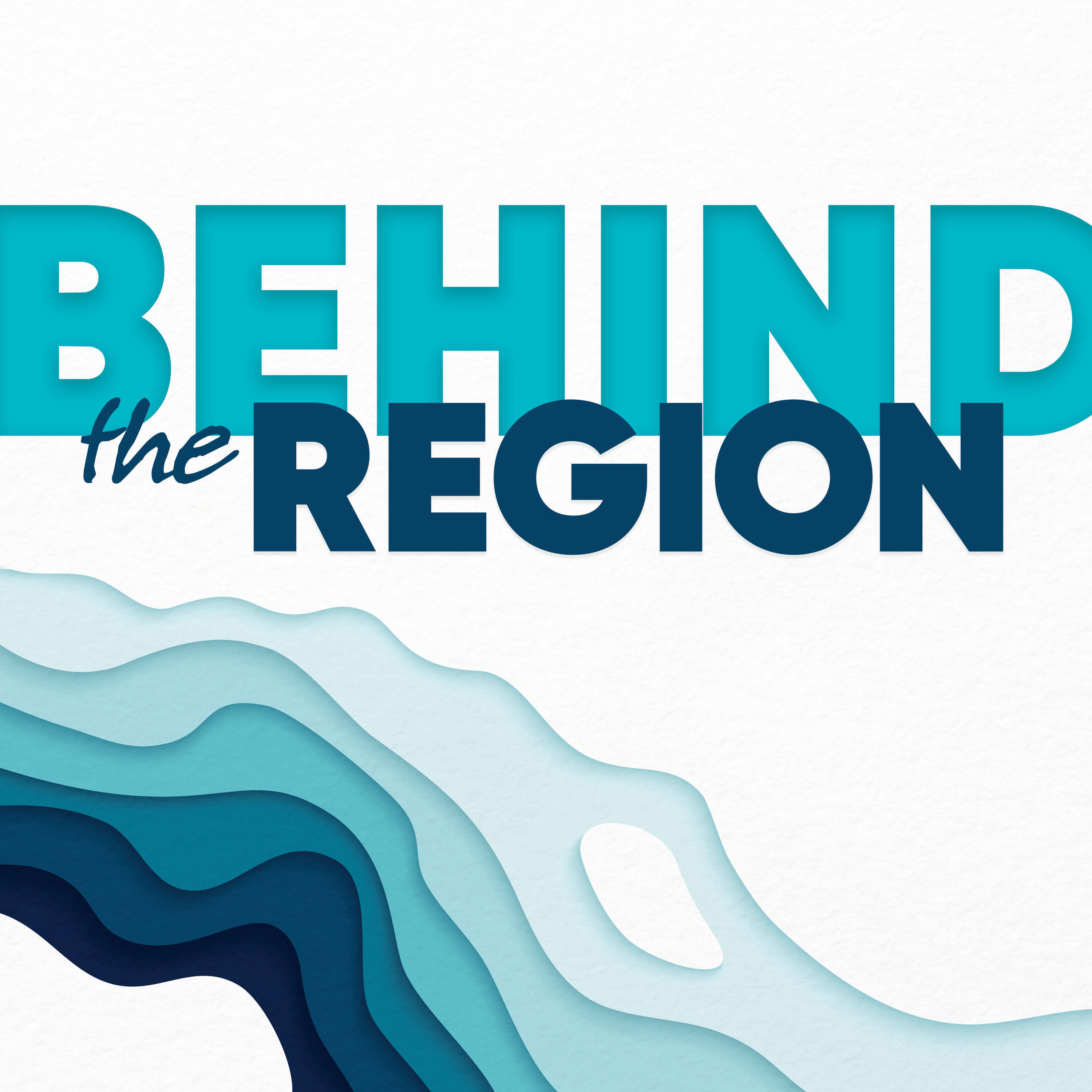Behind the Region podcast artwork