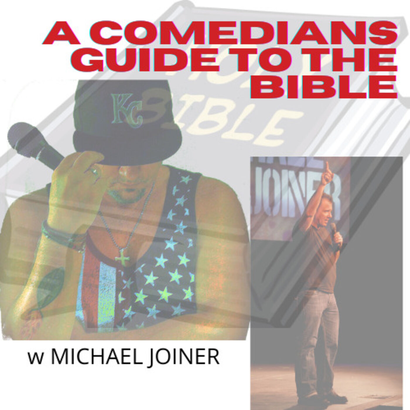 A Comedians Guide To The Bible w Michael Joiner