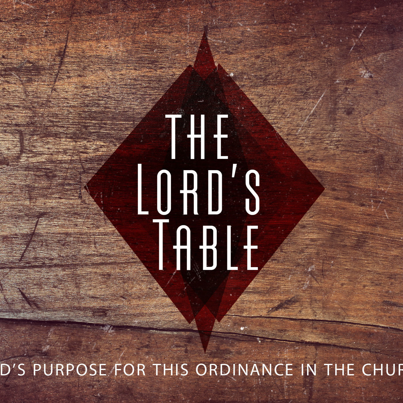 The Purpose Of The Lords Table