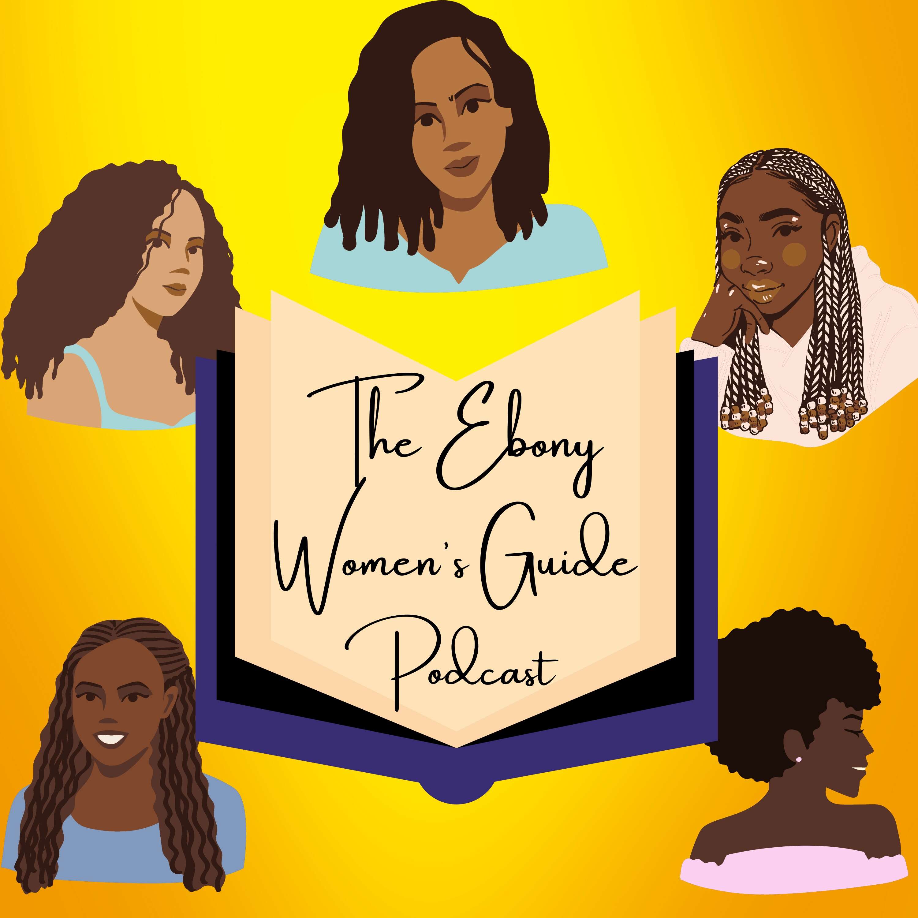Ebony Women's Guide Podcast