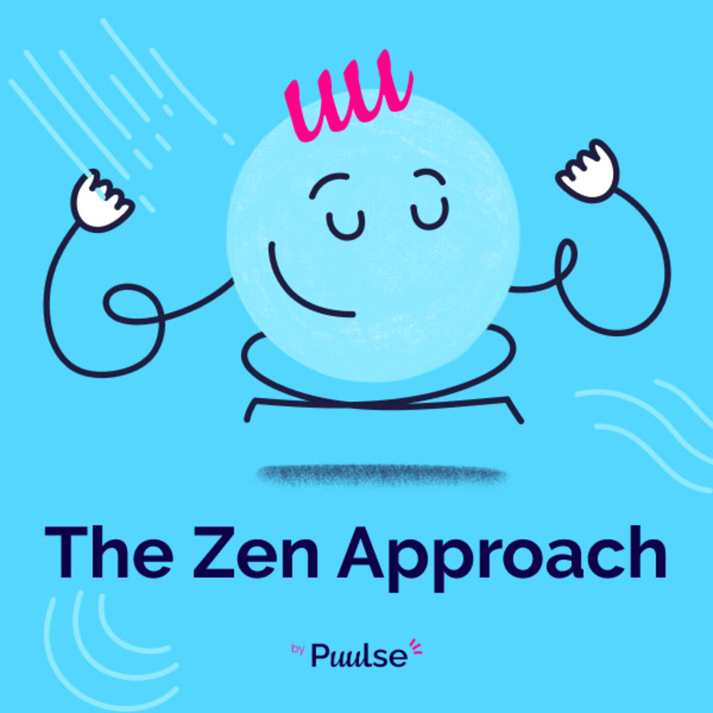 The Zen Approach by Puulse
