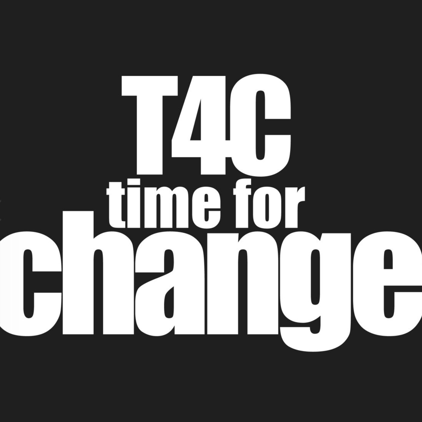 T4C - Time for Change