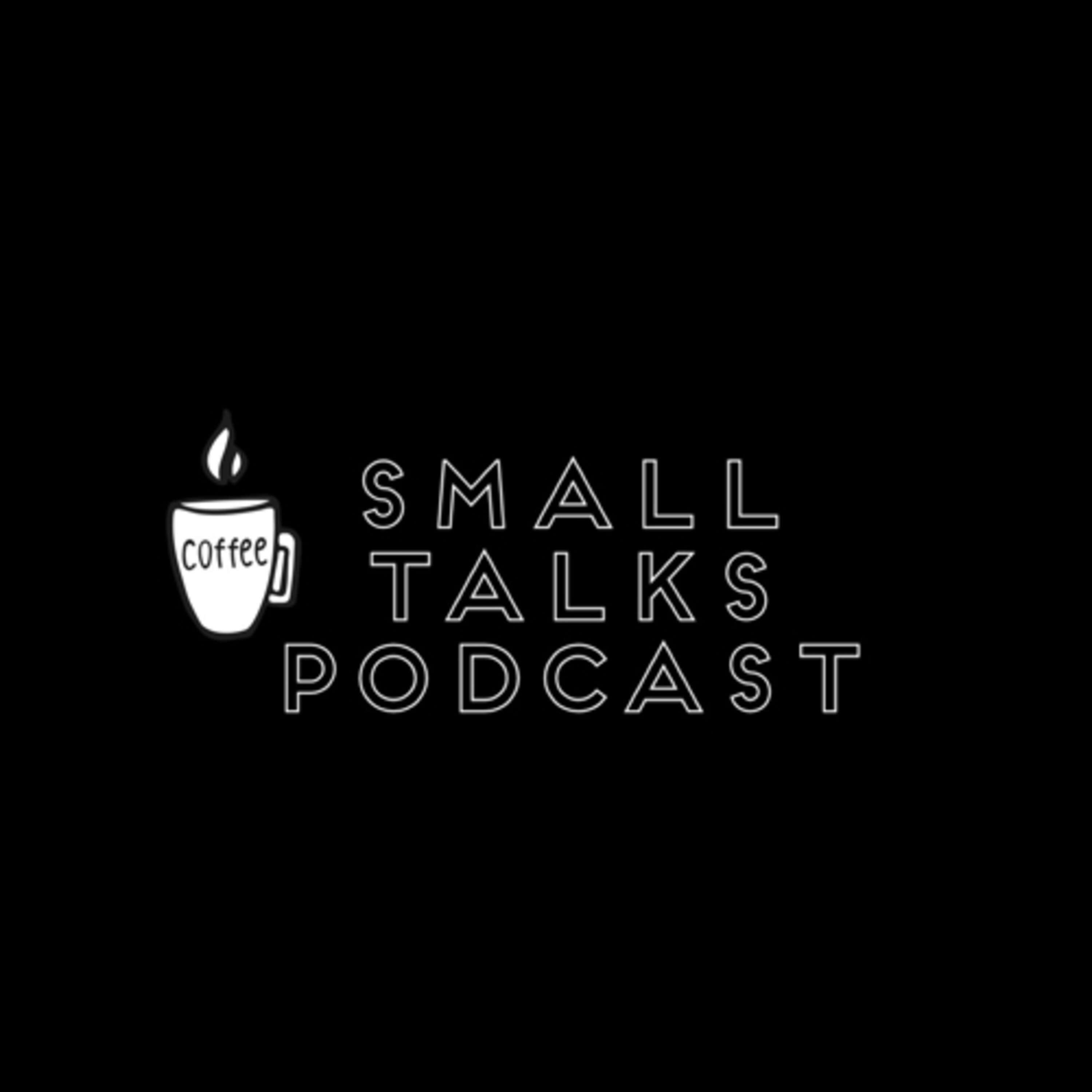 Small Talks Podcast