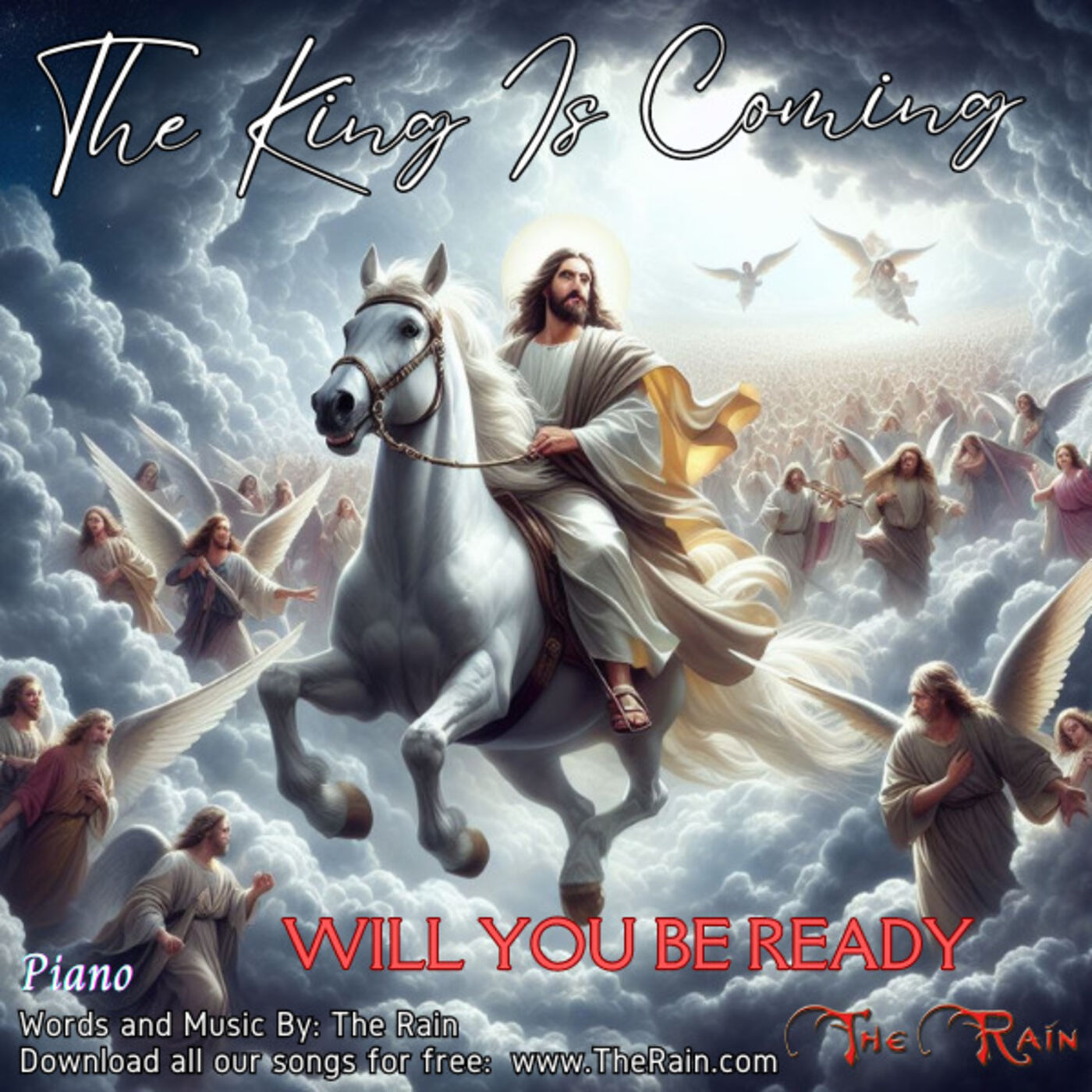 The King Is Coming Will You Be Ready (MSW)