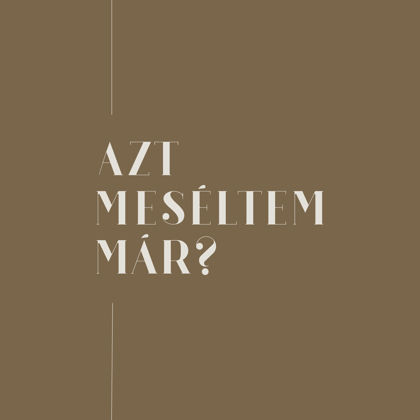 Azt meséltem már?