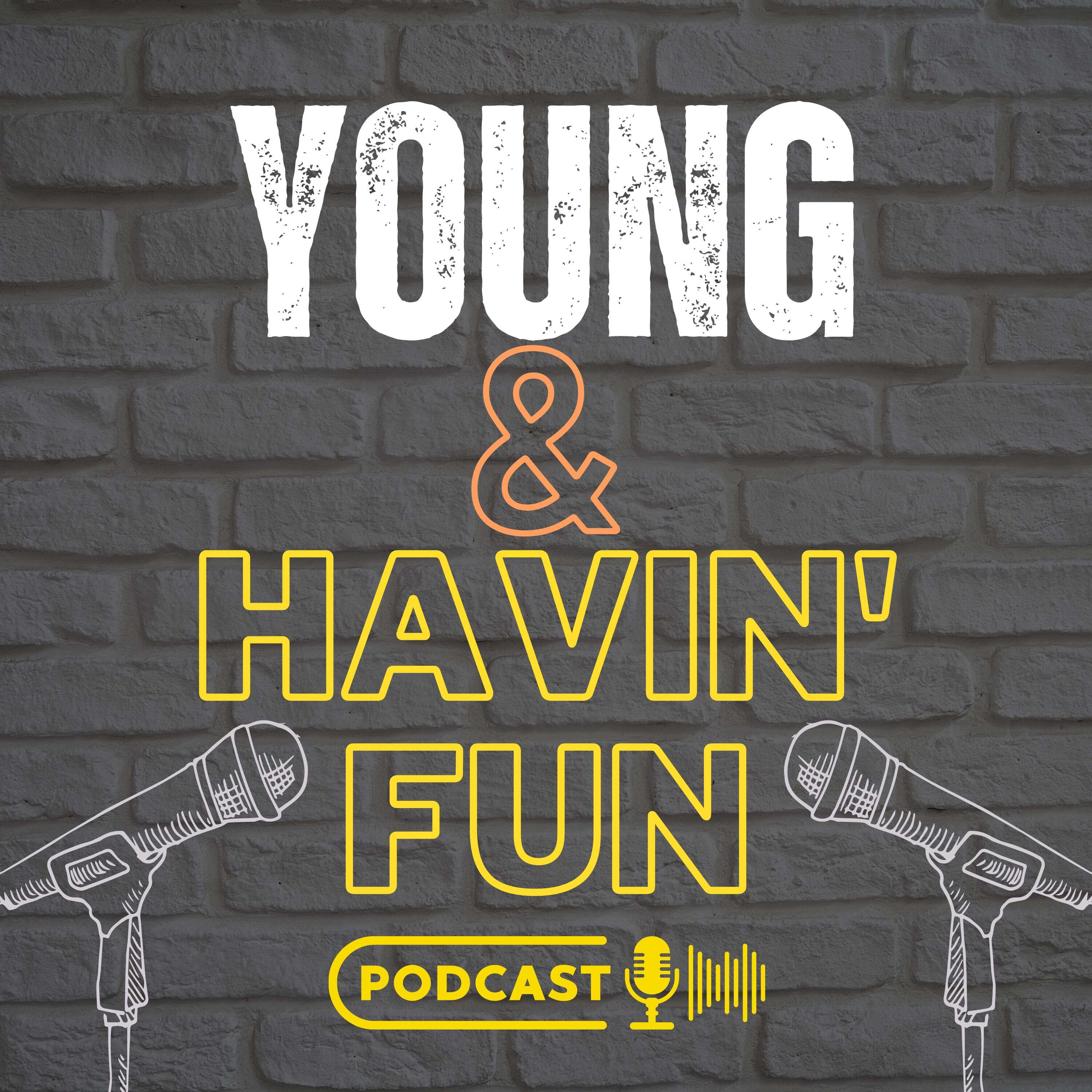 Young and Havin' Fun