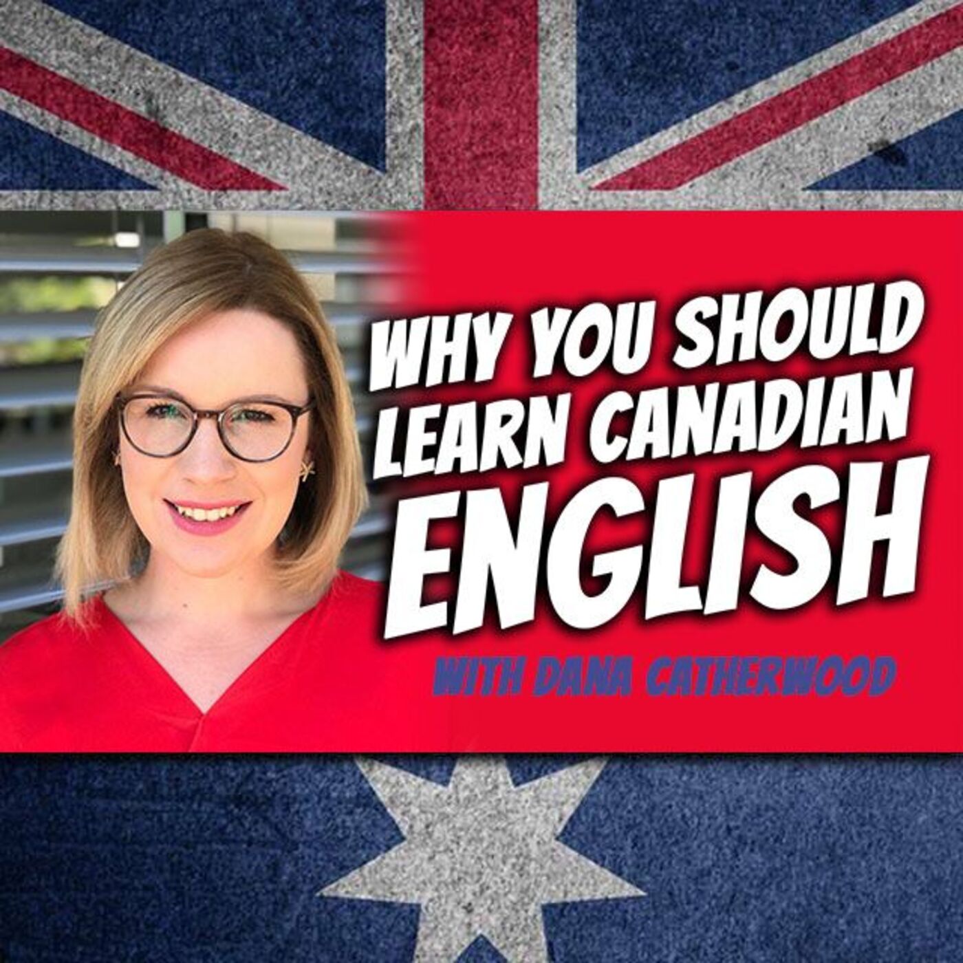 AE 496 - Interview: Why You Should Learn Canadian English!
