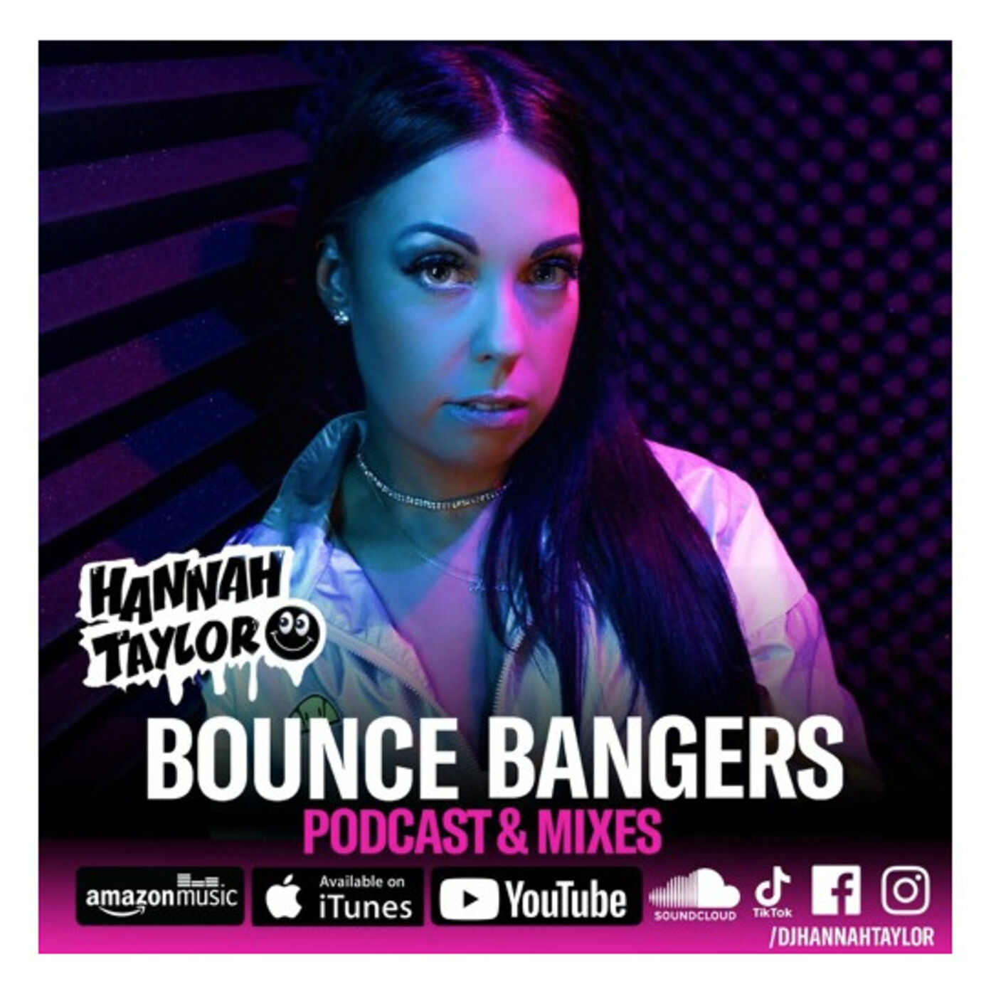 Bounce Bangers with Hannah Taylor - Podcast & Mixes