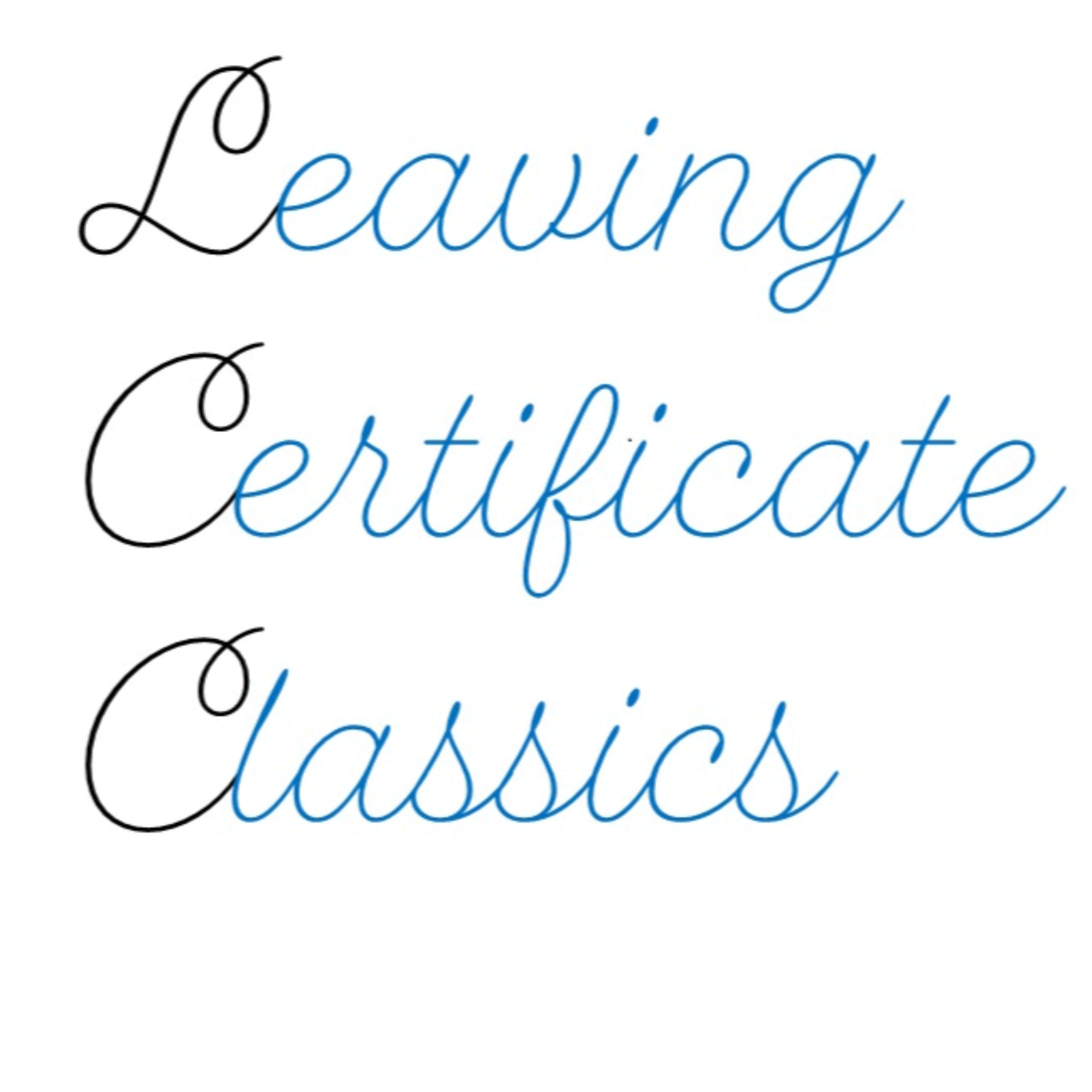 Leaving Certificate Classics - A Student's Guide