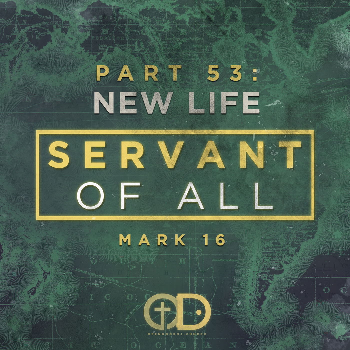 Servant of All: Part 53 - New Life