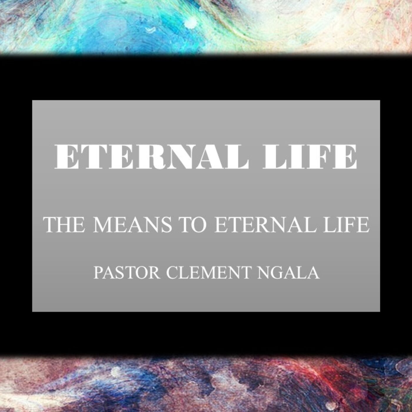 The Means to Eternal Life