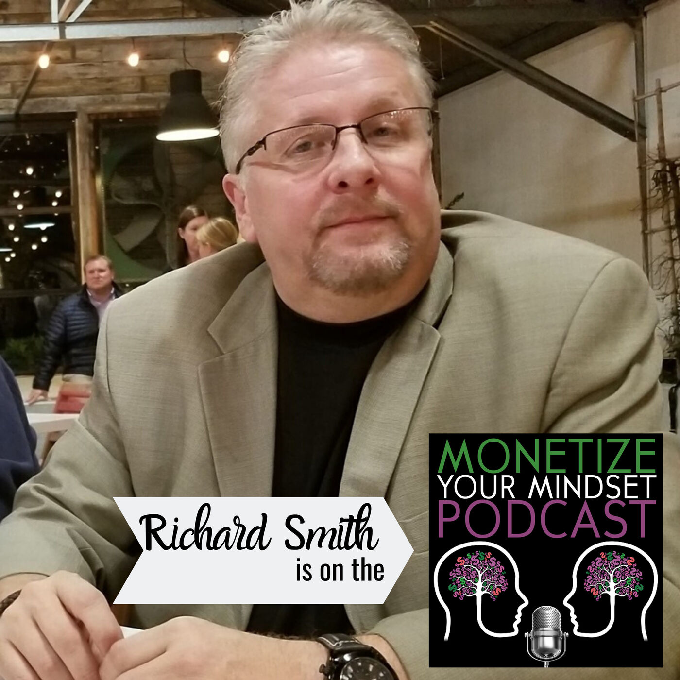 MYM #14 Richard Smith Surround Yourself with People that are Smarter than You.