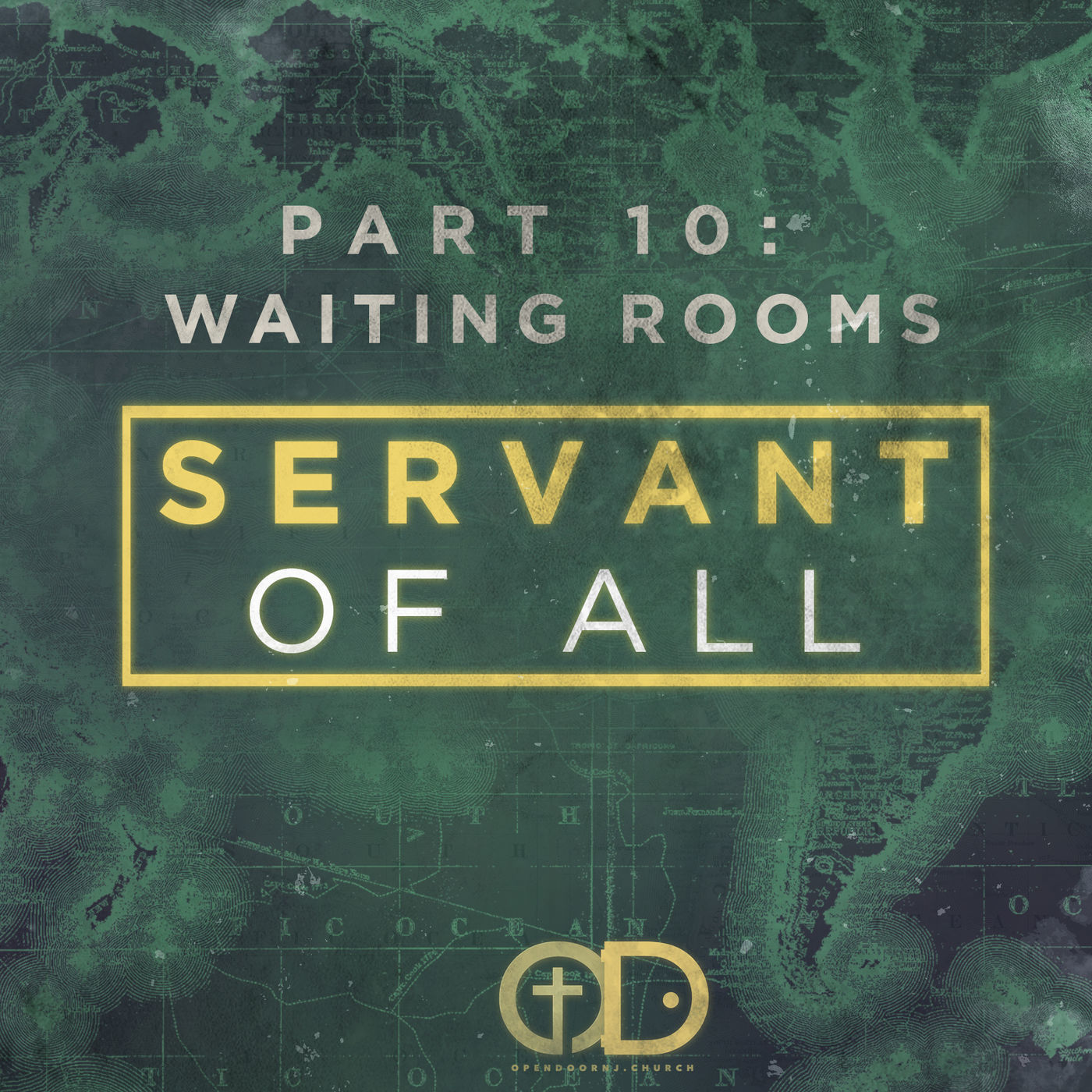 Servant of All: Part 10- Waiting Rooms