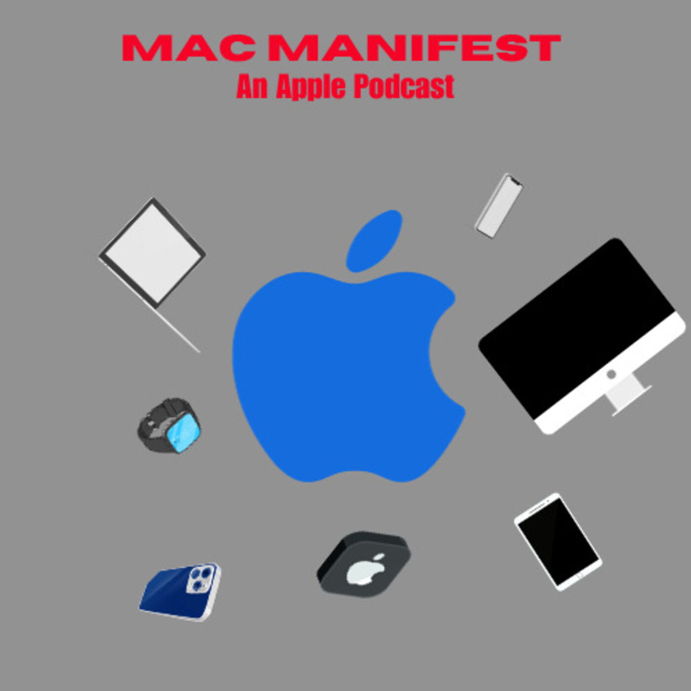 Mac Manifest: an Apple Podcast podcast artwork
