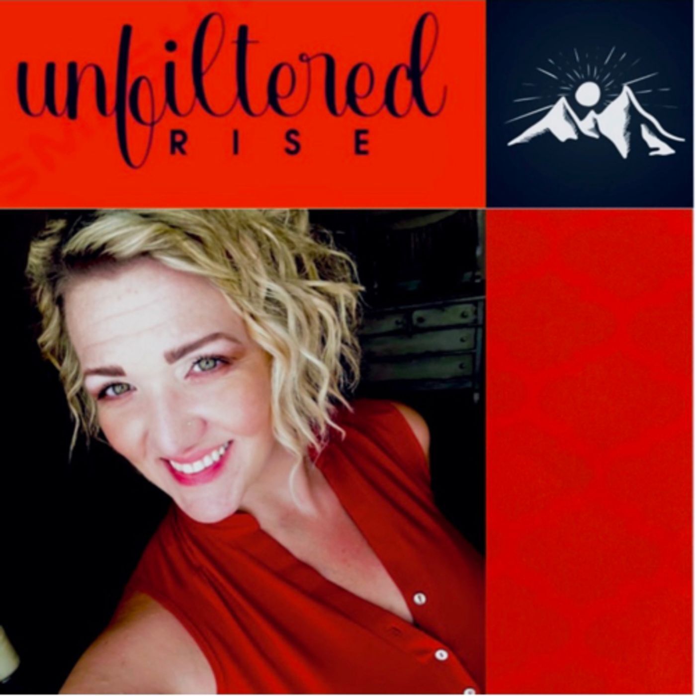 Unfiltered Rise podcast artwork