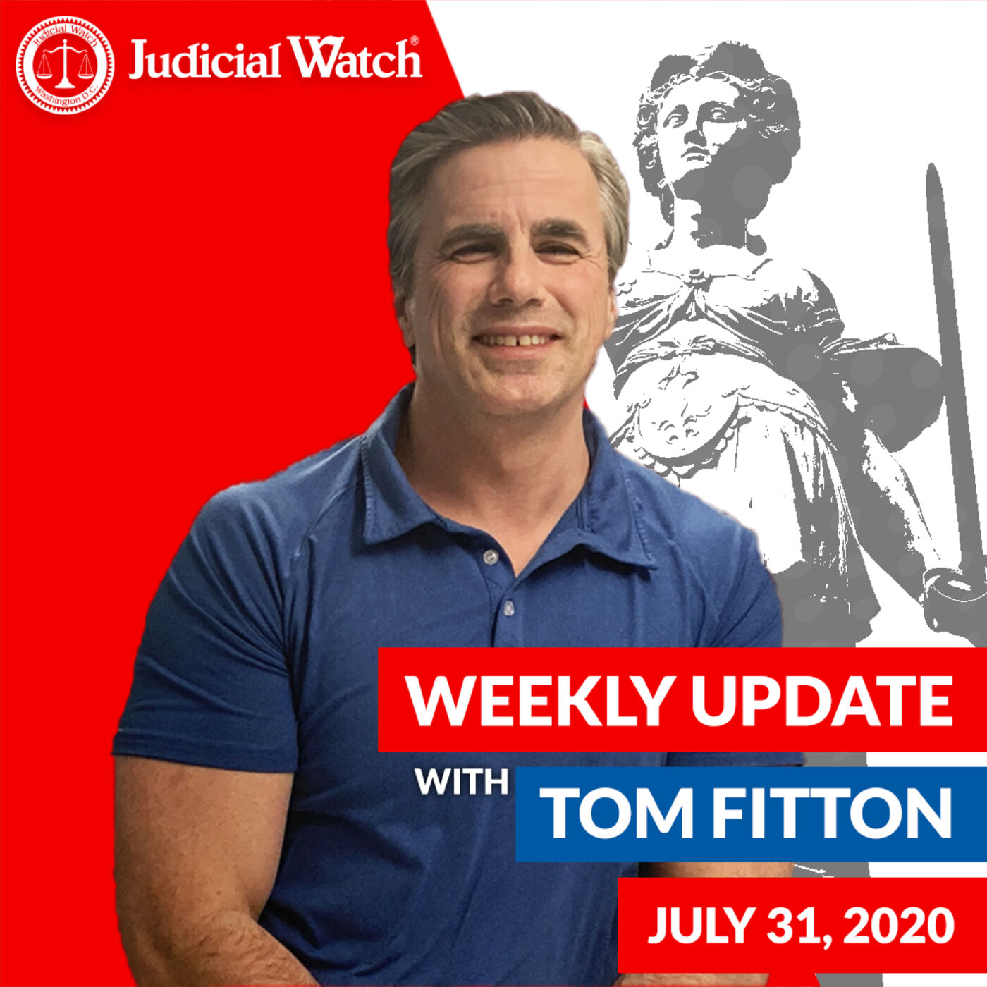 Tom Fitton's Weekly Update -- July 31, 2020