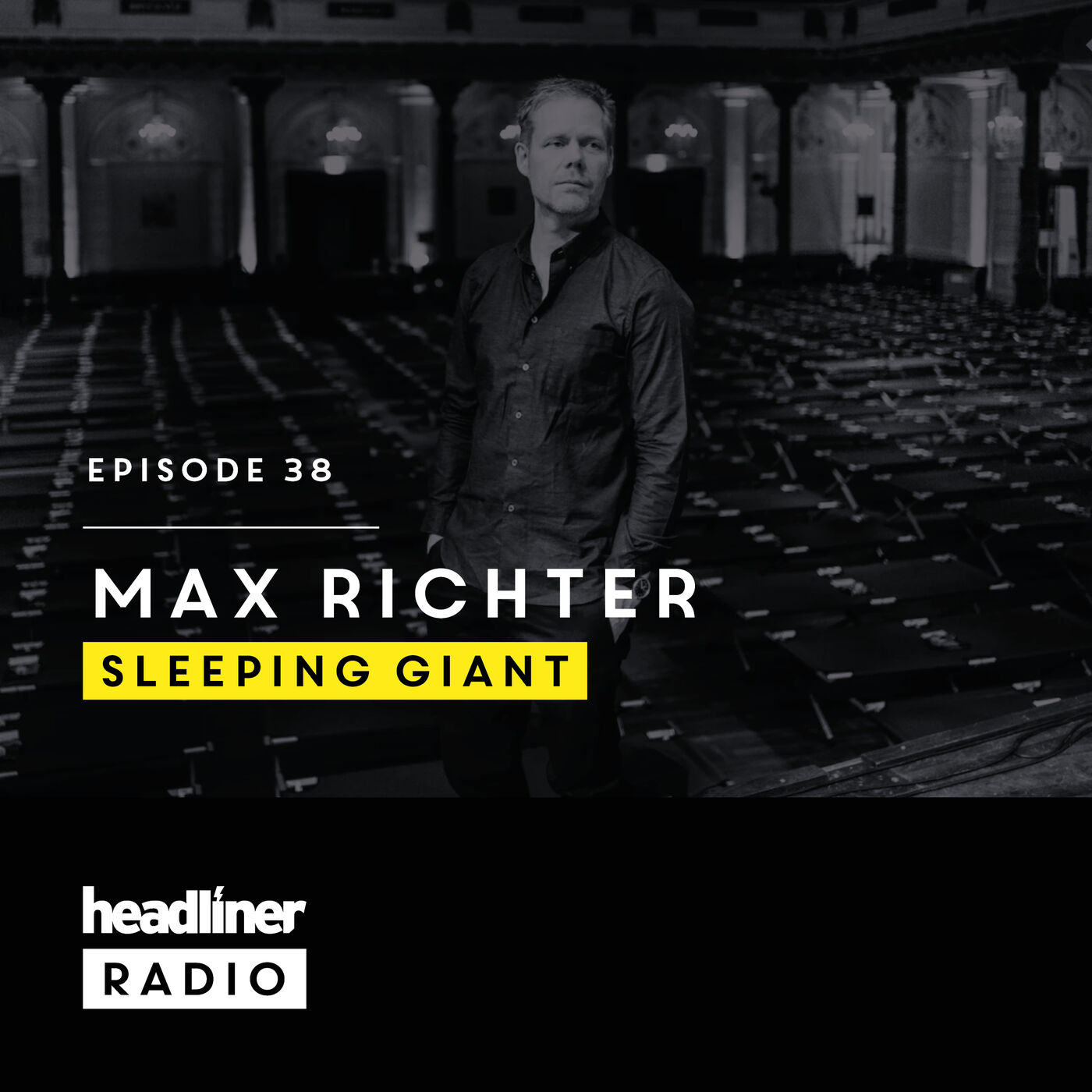 Episode 38: Max Richter | Sleeping Giant