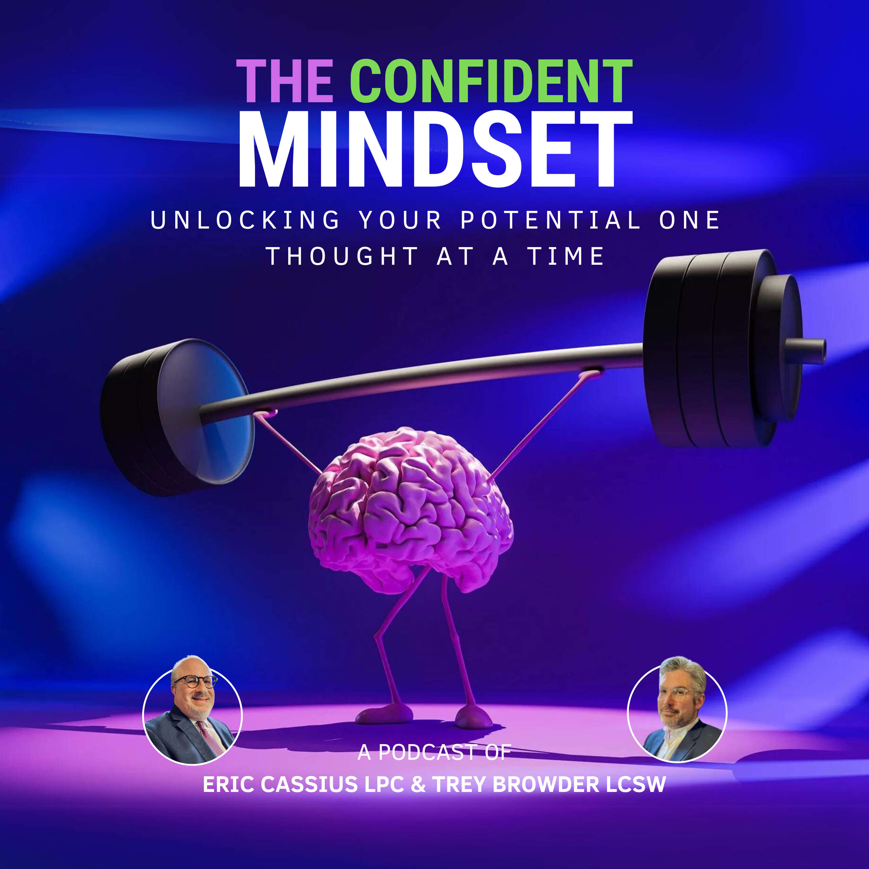 The Confident Mindset: unlocking your potential one thought at a time. podcast artwork