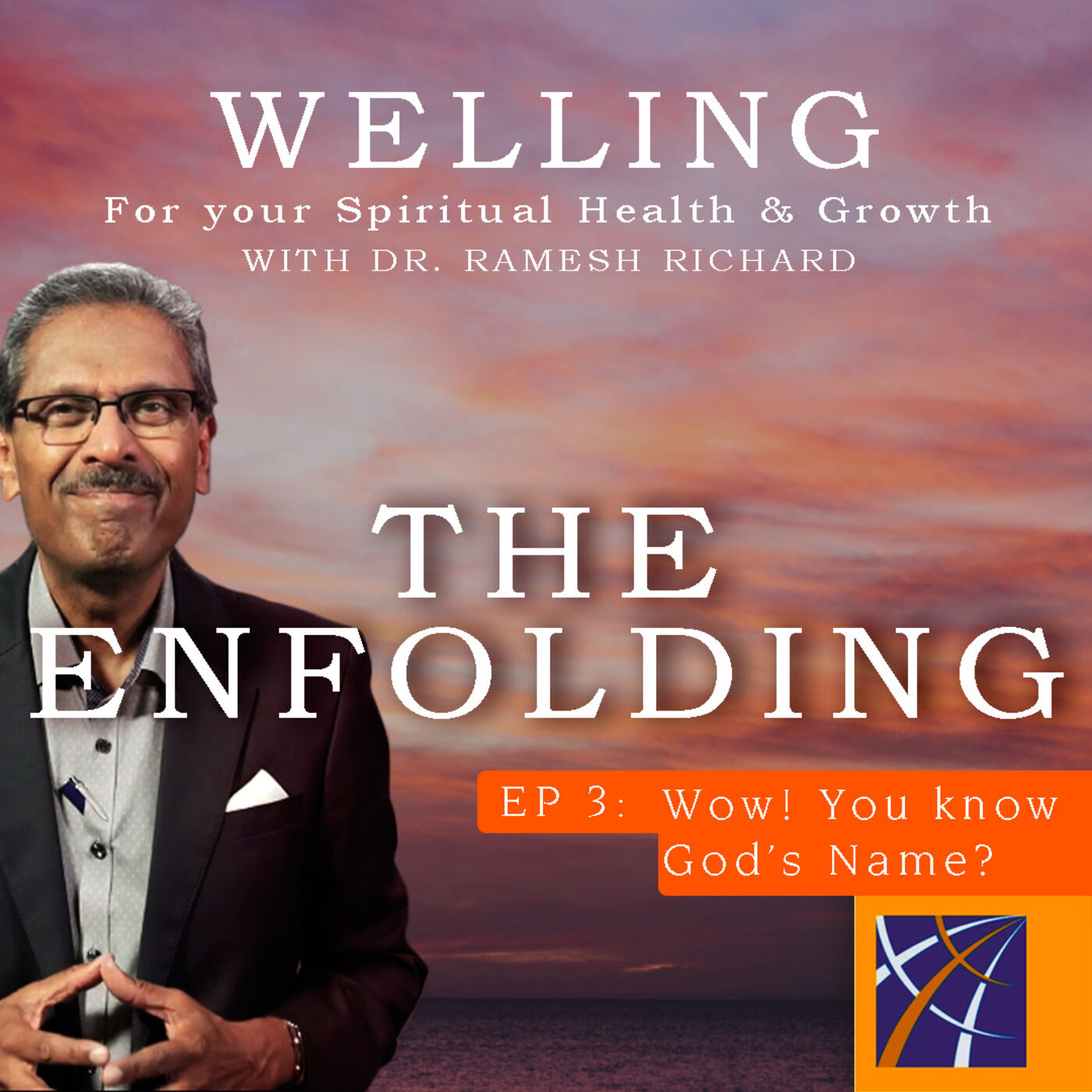 Welling: For Your Spiritual Health and Growth by Dr. Ramesh Richard