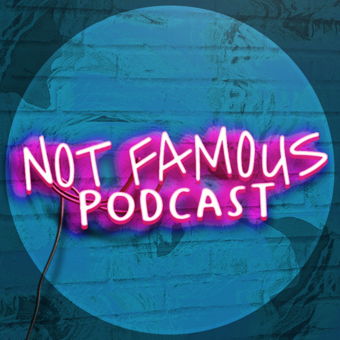 The Not Famous Podcast