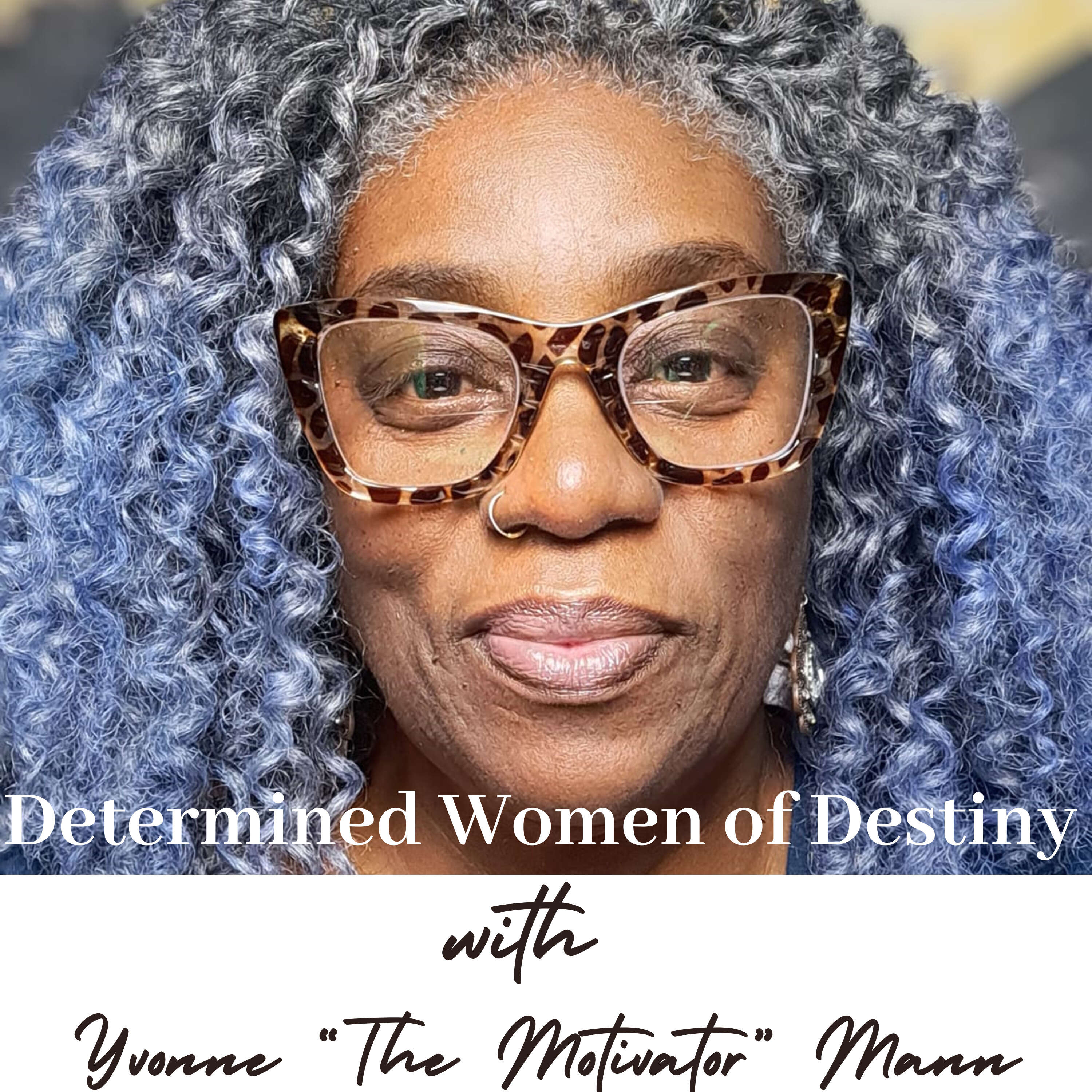 Determined Women of Destiny podcast artwork