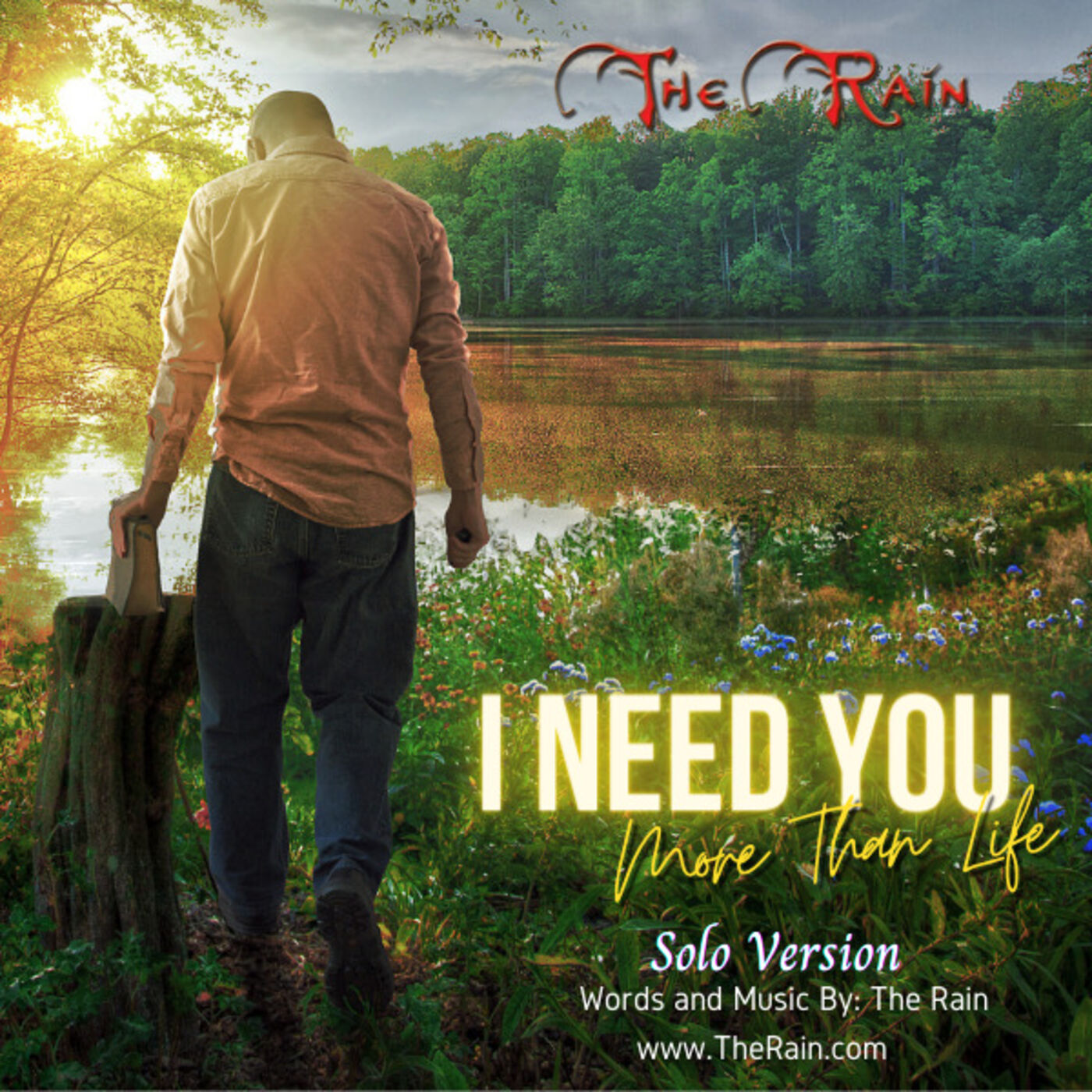 I Need You Now More Than Life - Solo Version