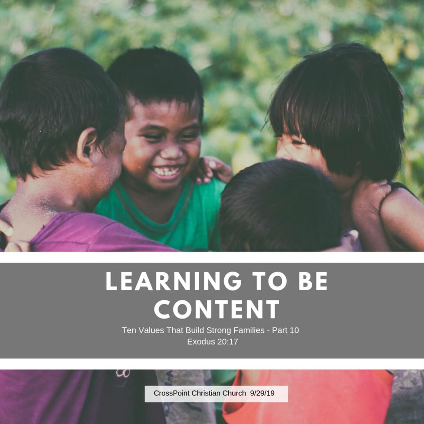 Learning to Be Content (Ten Values That Build Strong Families #10)