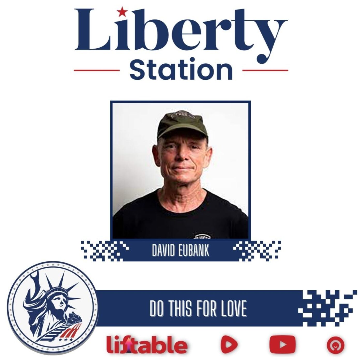 David Eubank | Do This for Love | Liberty Station Faith Friday