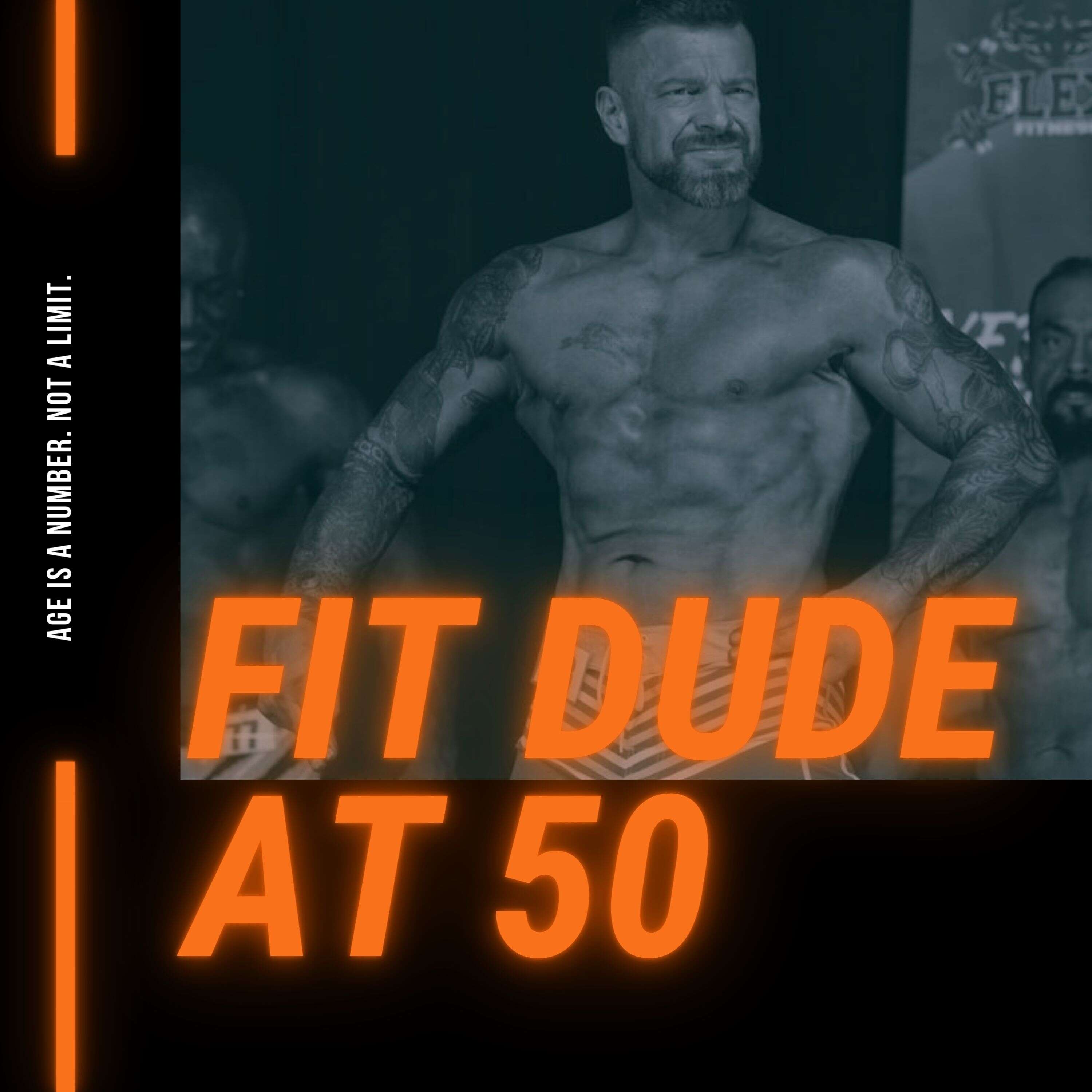 Fit Dude At 50 podcast artwork
