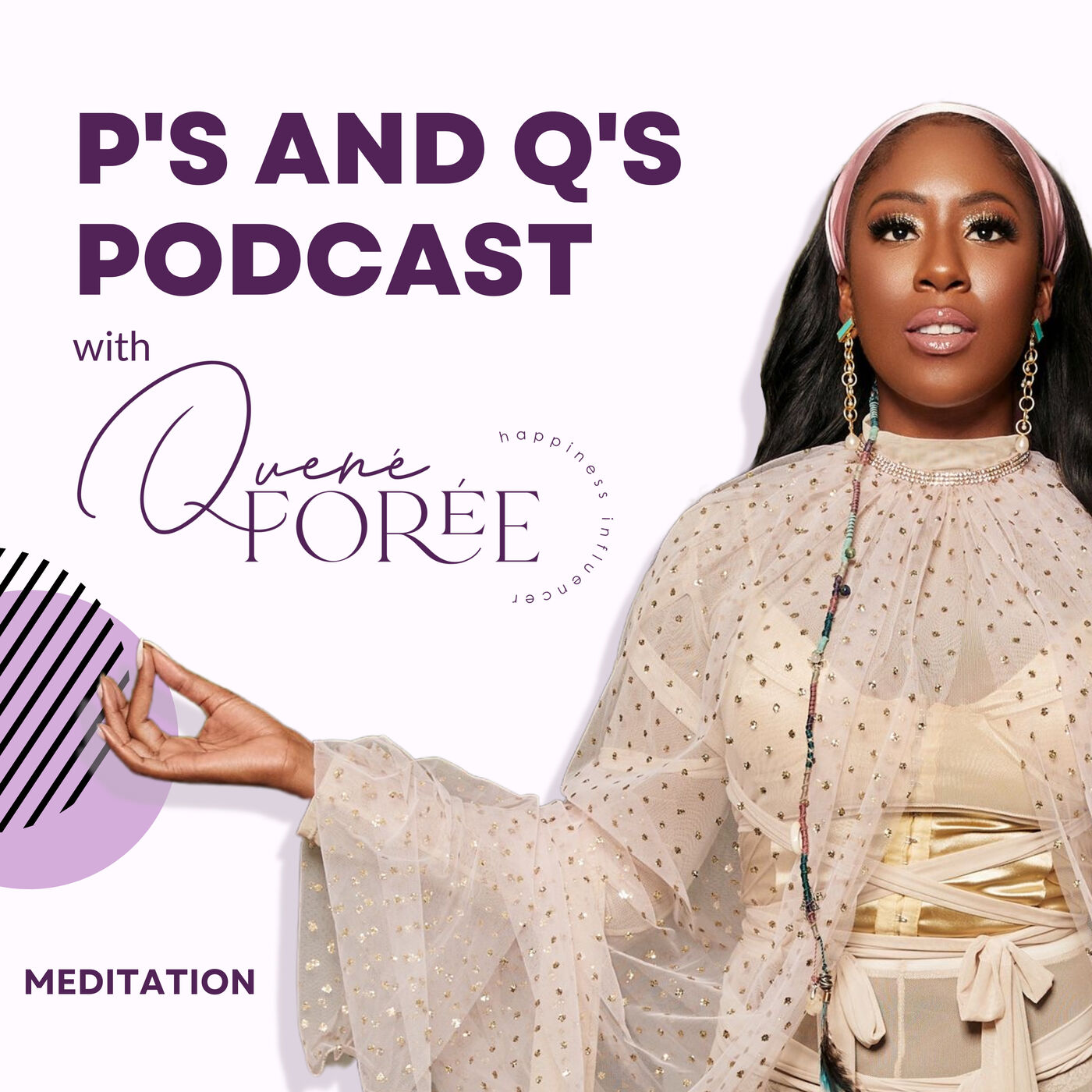P\'s and Q\'s Podcast with Quené Forée