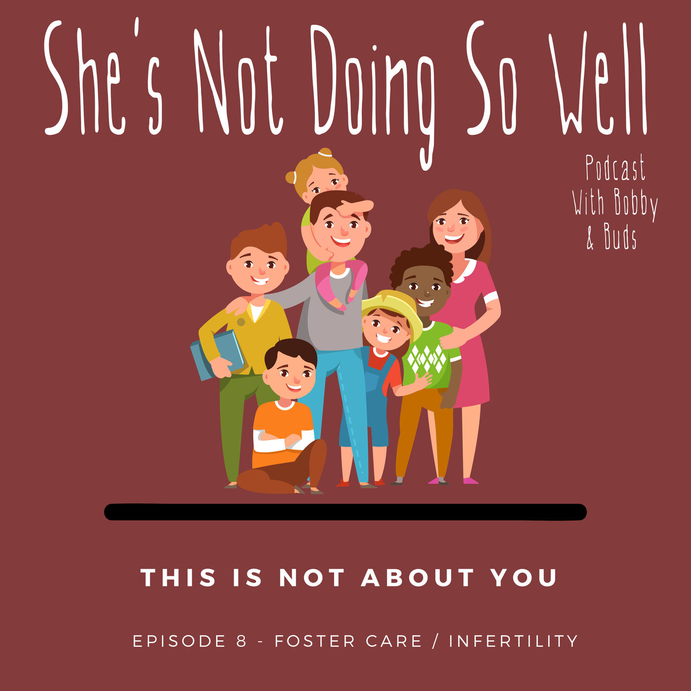 This is Not About You - Foster-Care / IVF