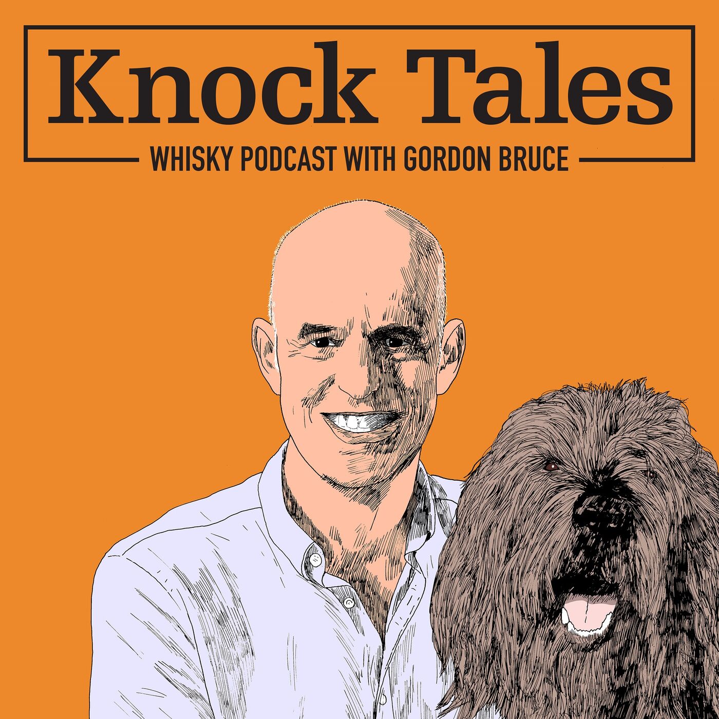 Knock Tales Whisky Podcast with Gordon Bruce