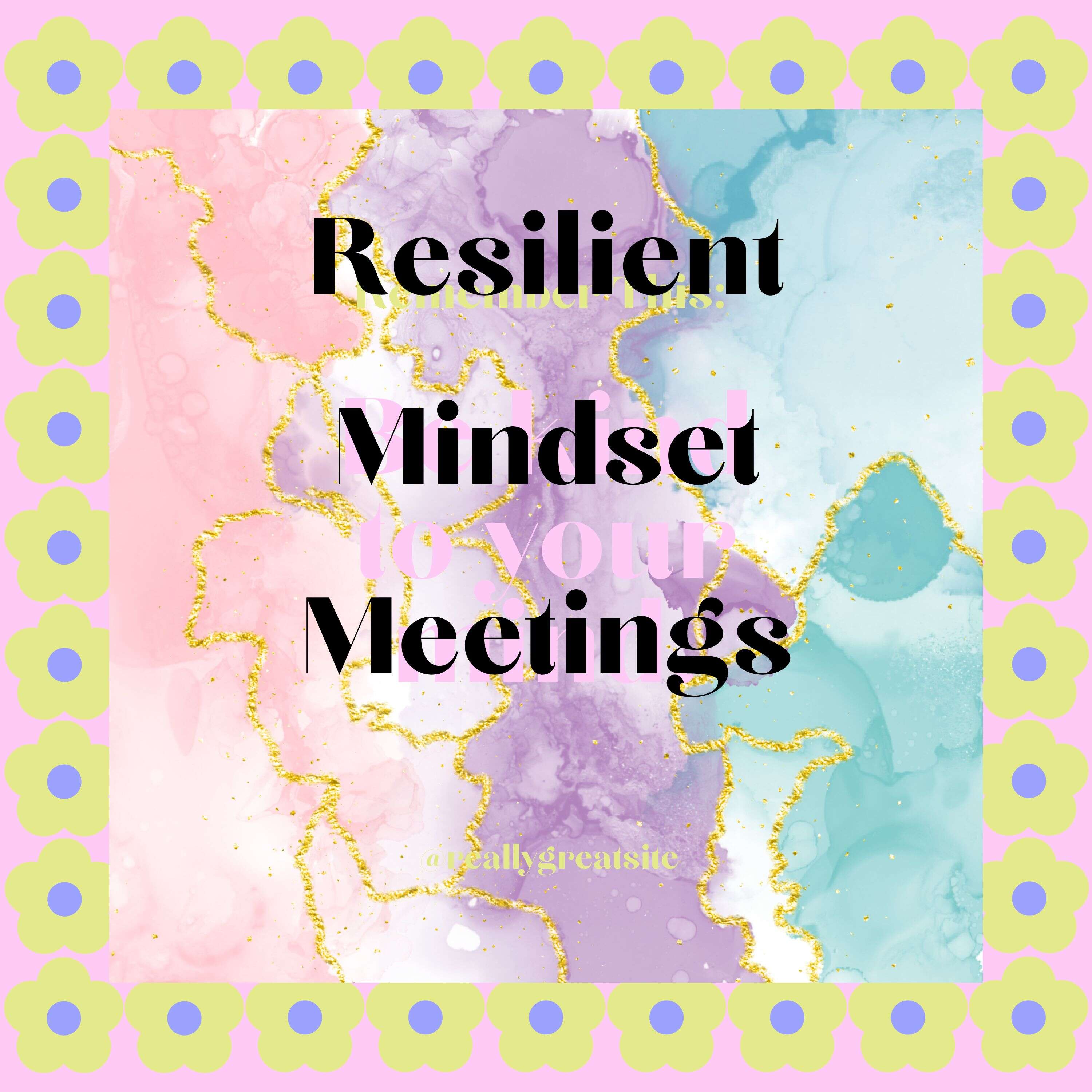 Resilient Mindset Meetings podcast artwork