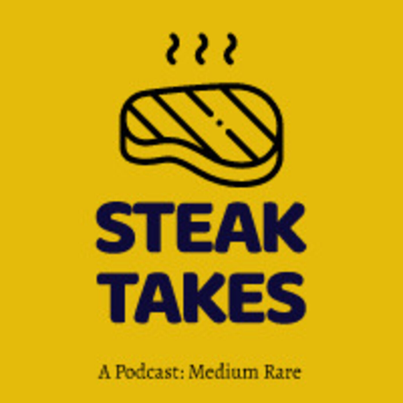 Steak Takes podcast artwork