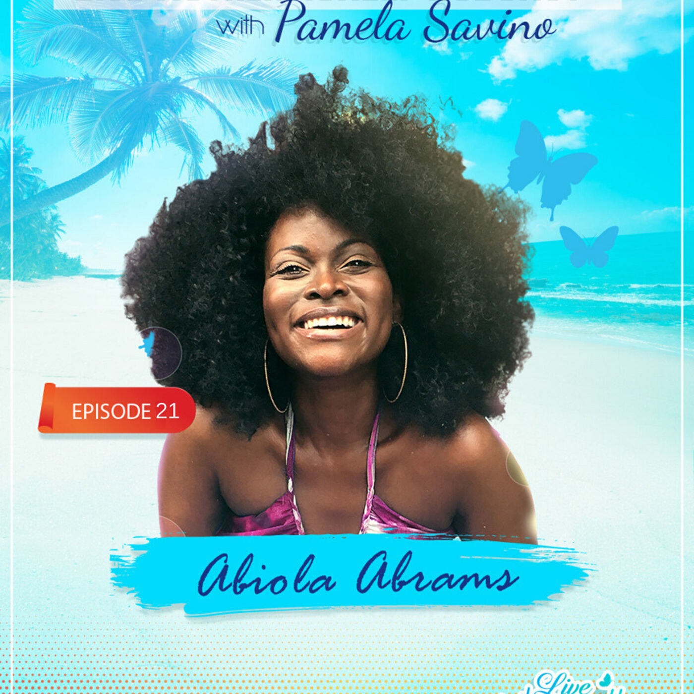 Live Authentically Podcast with Pamela Savino