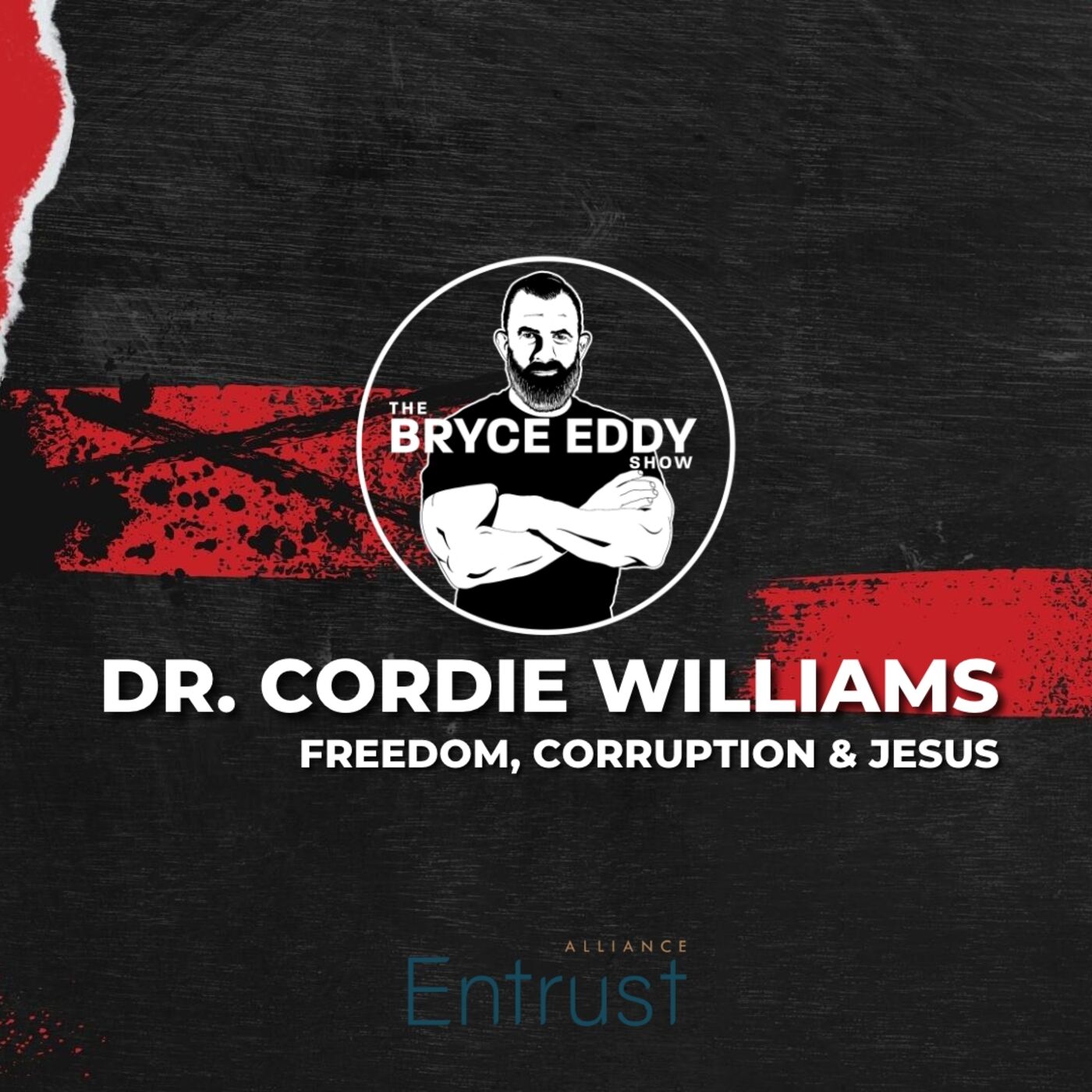 Dr. Cordie Williams | Freedom, Corruption & Jesus