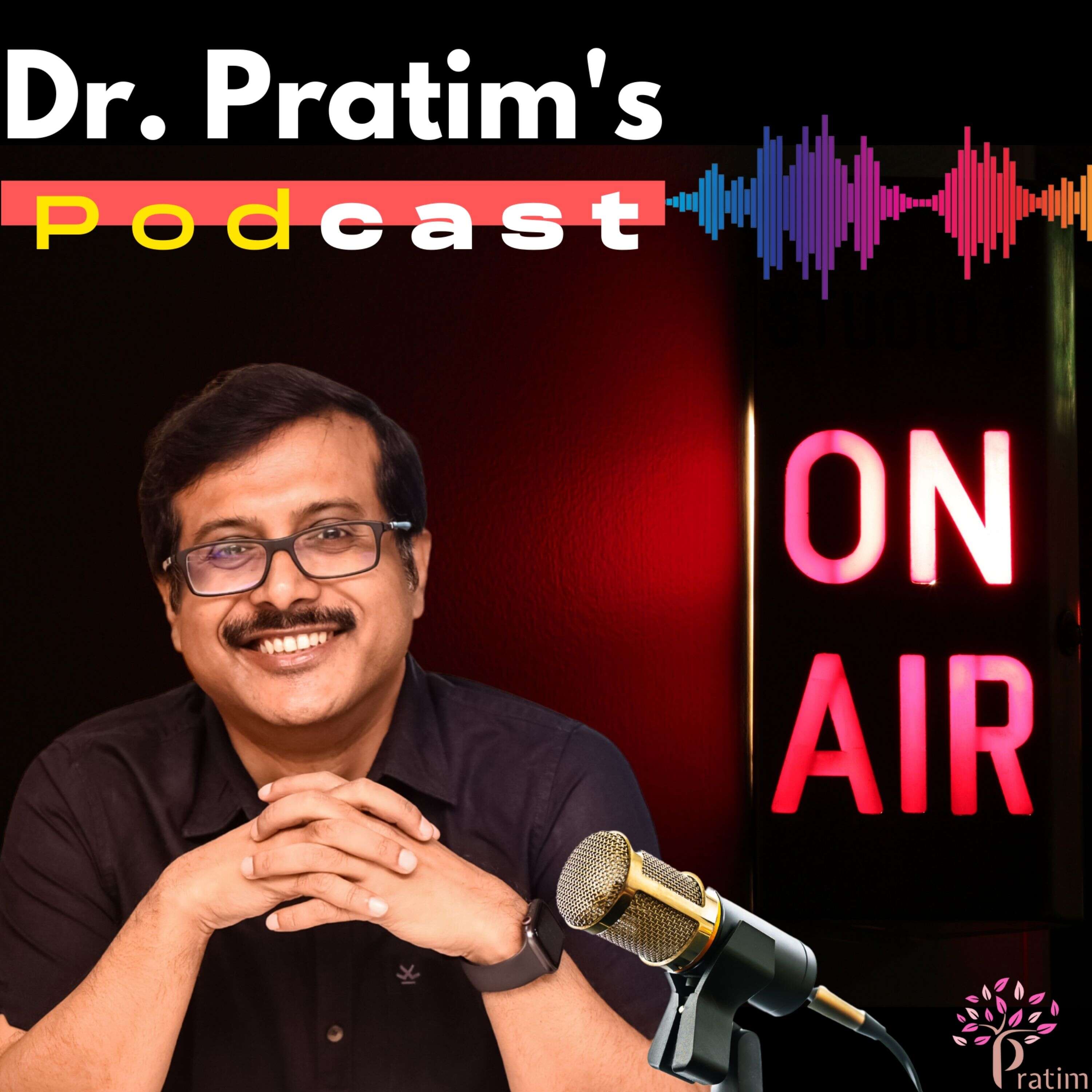 Dr.PRATIM\'s Podcast