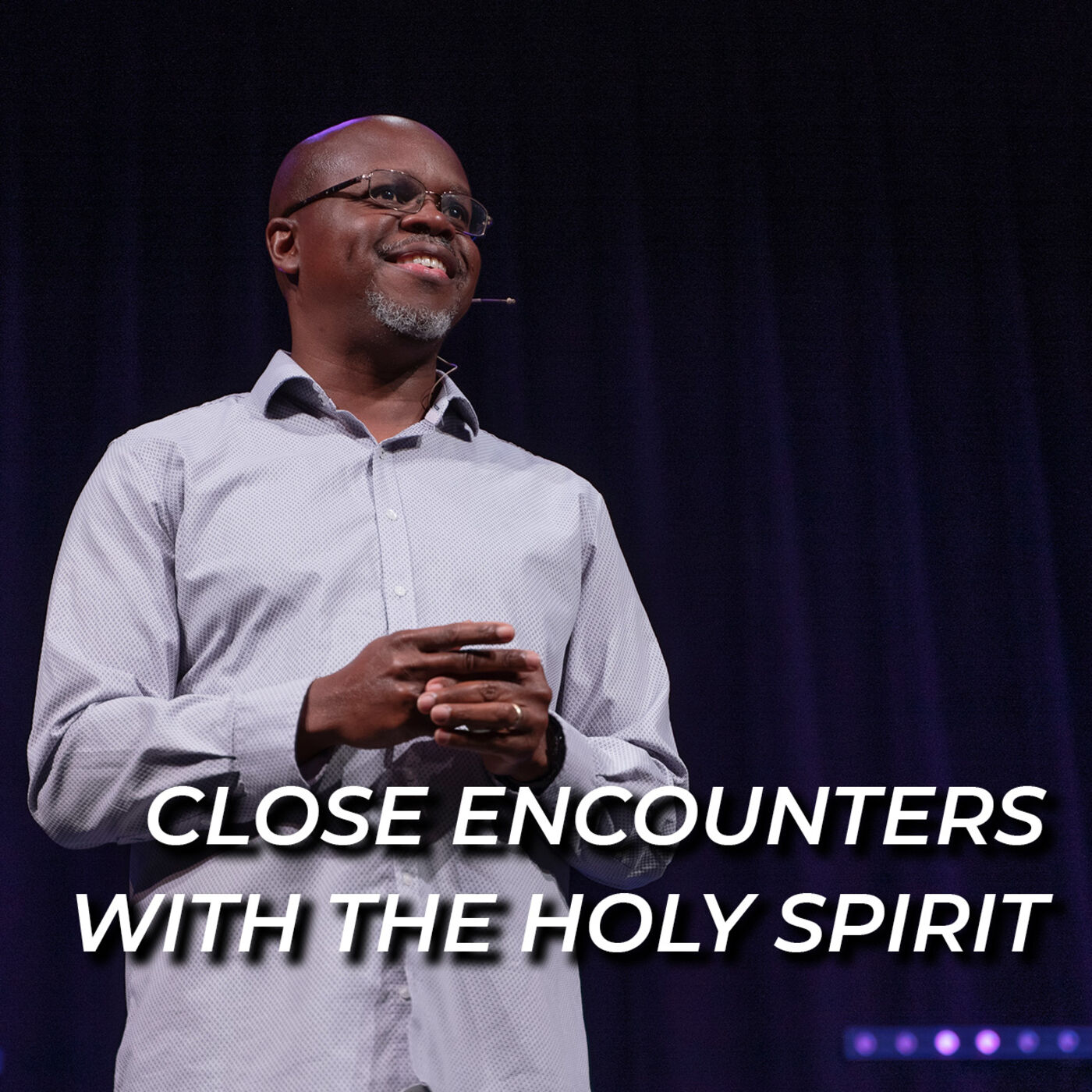 Close Encounters With The Holy Spirit