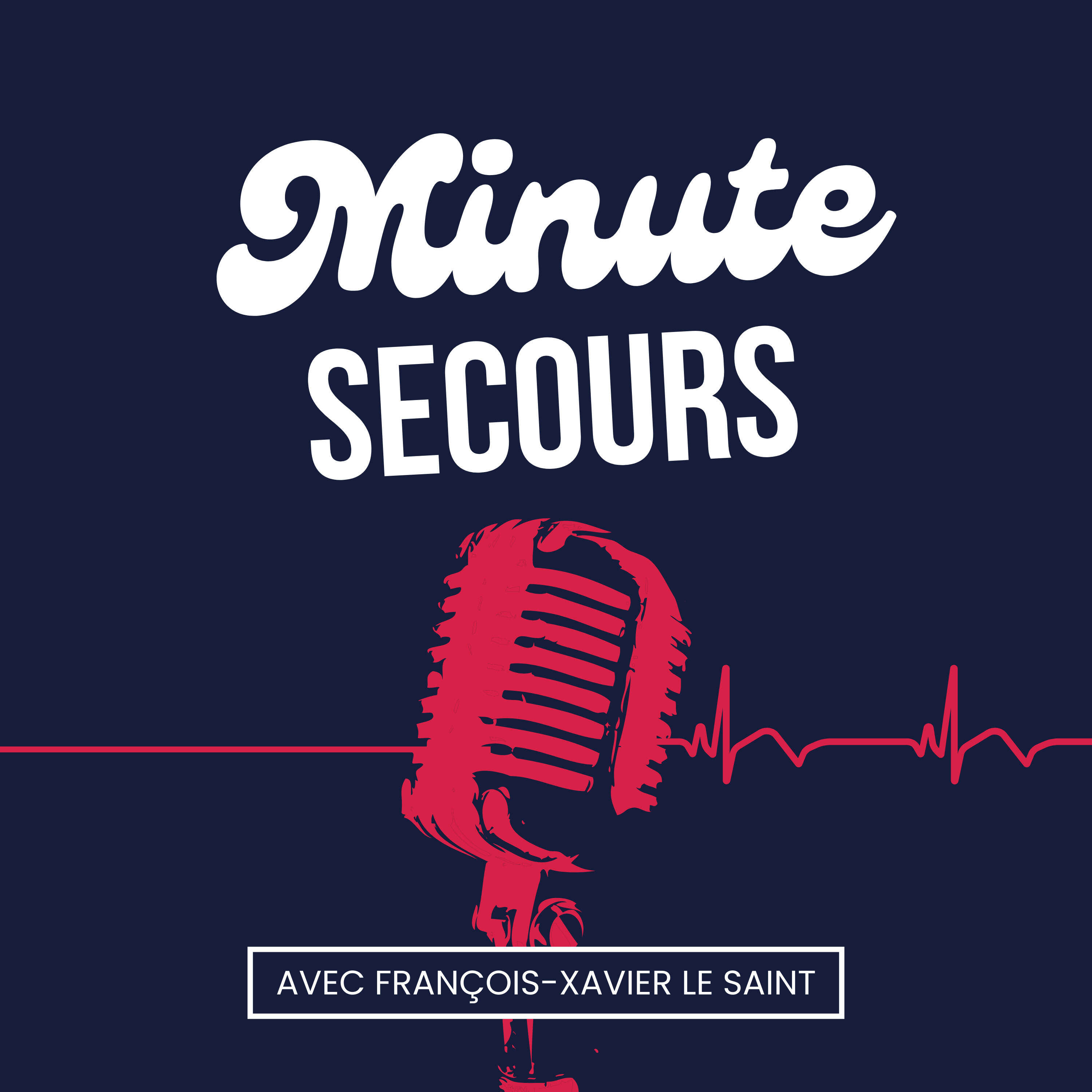 Minute Secours avec François-Xavier Le Saint