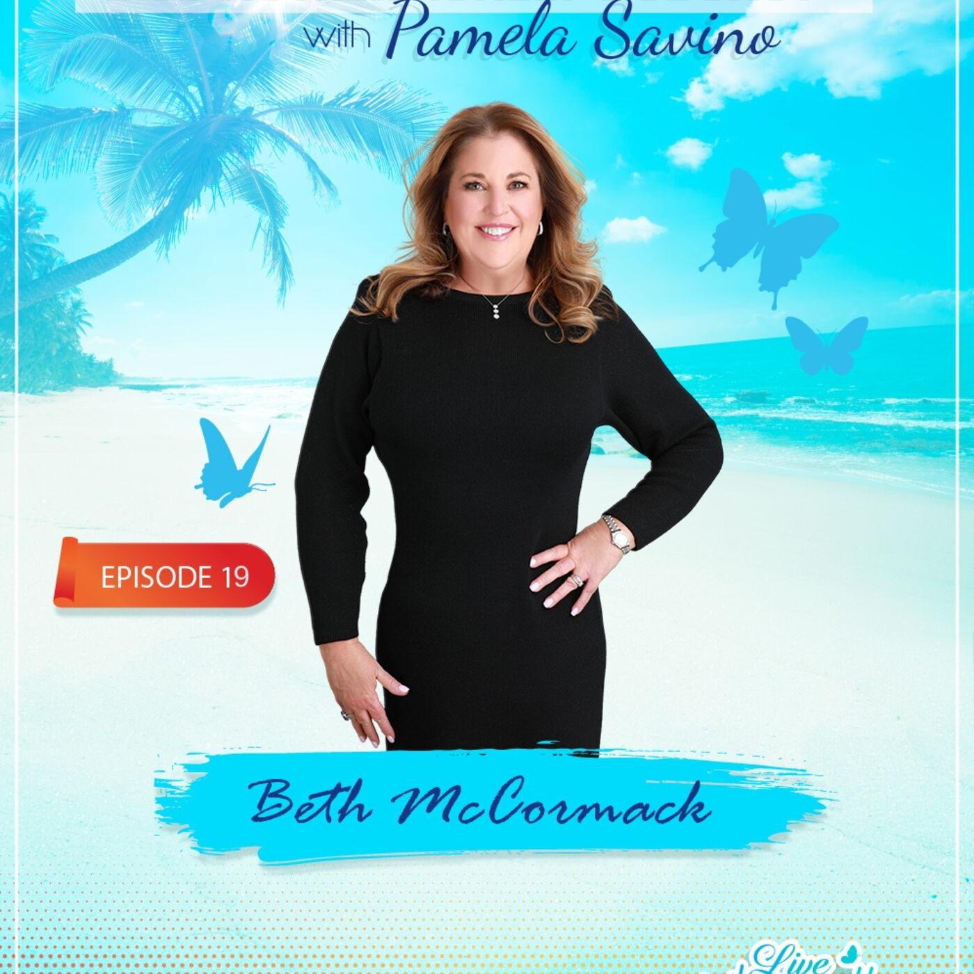 Live Authentically Podcast with Pamela Savino