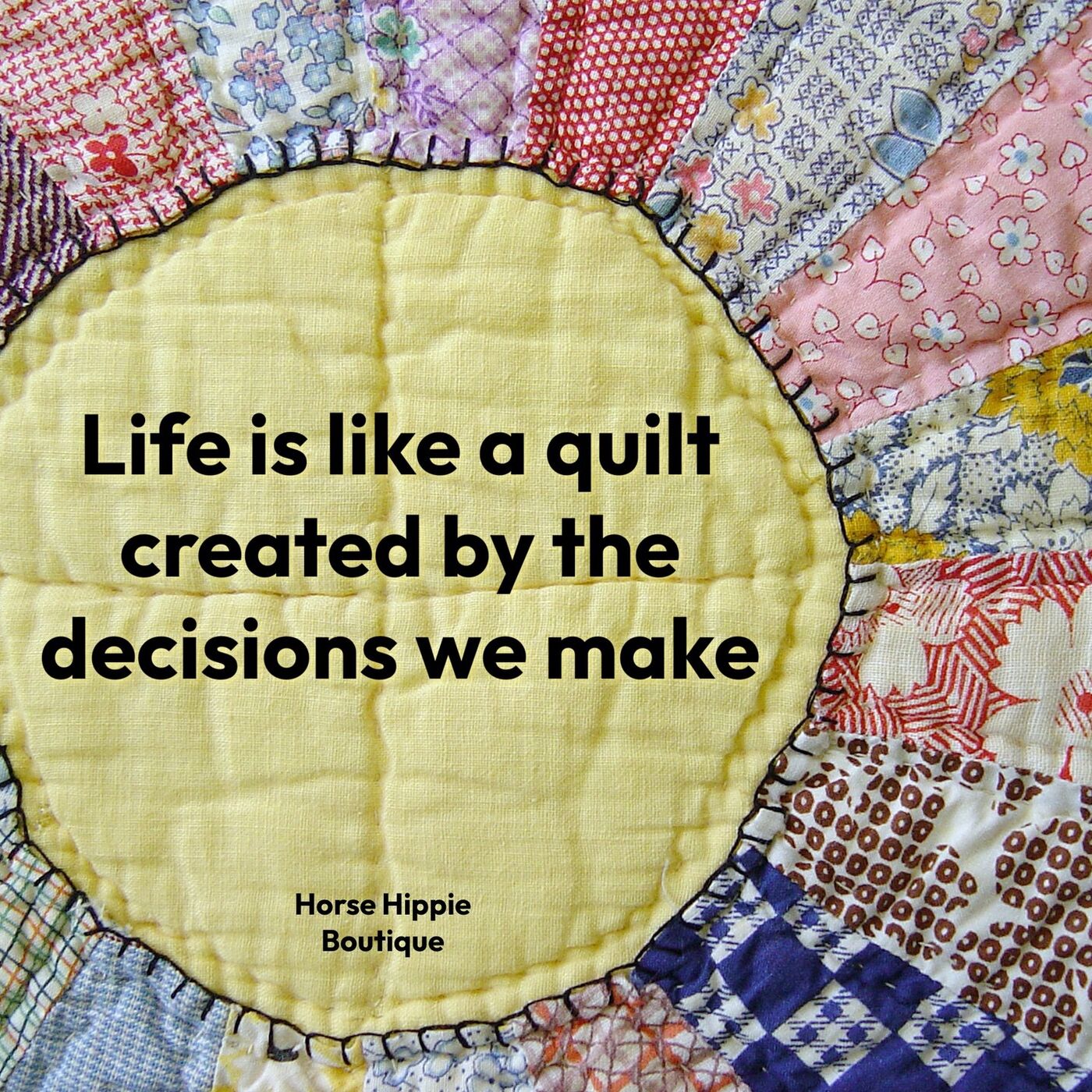 Life is Like a Quilt