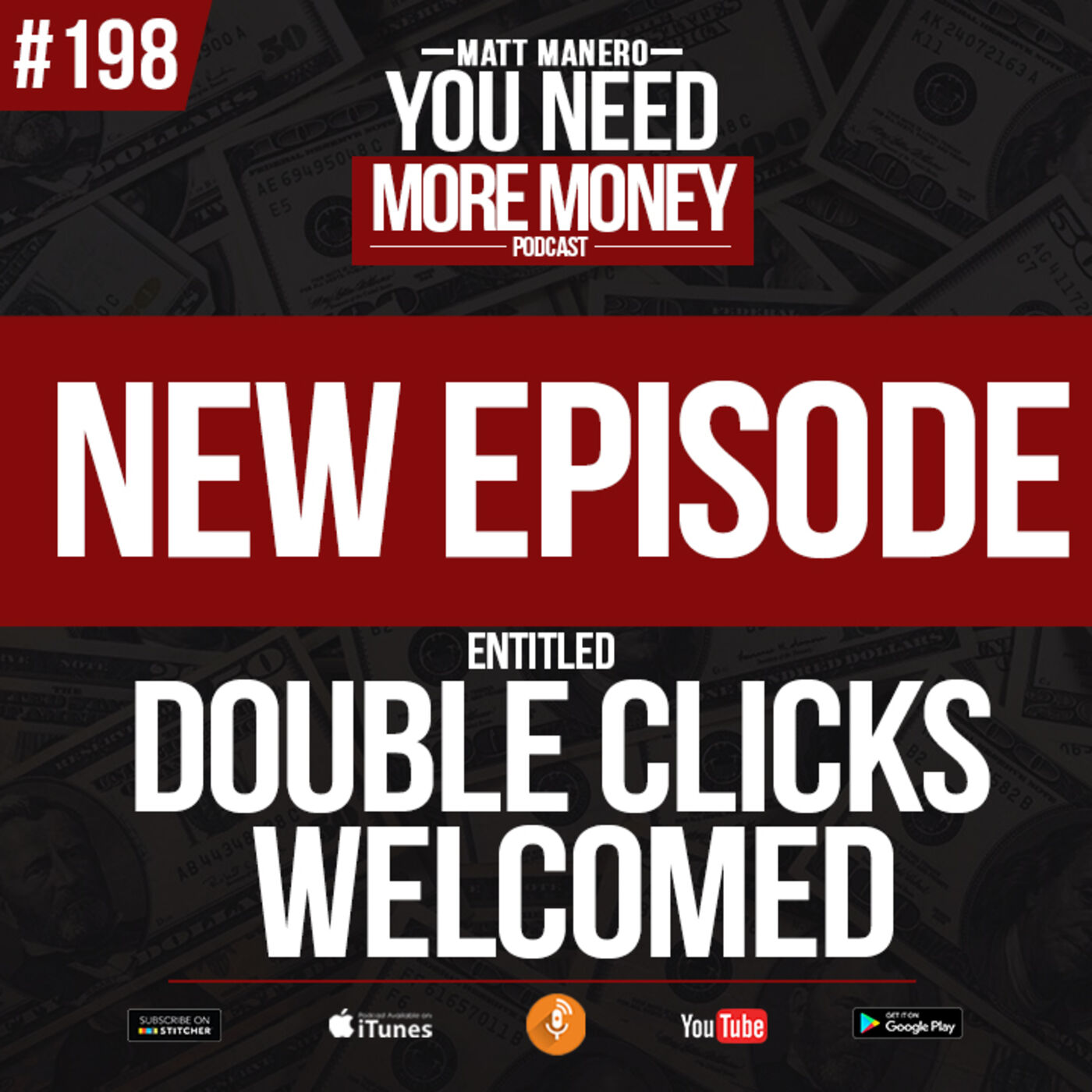 Episode #198 DOUBLE CLICKS WELCOMED with Matt Manero